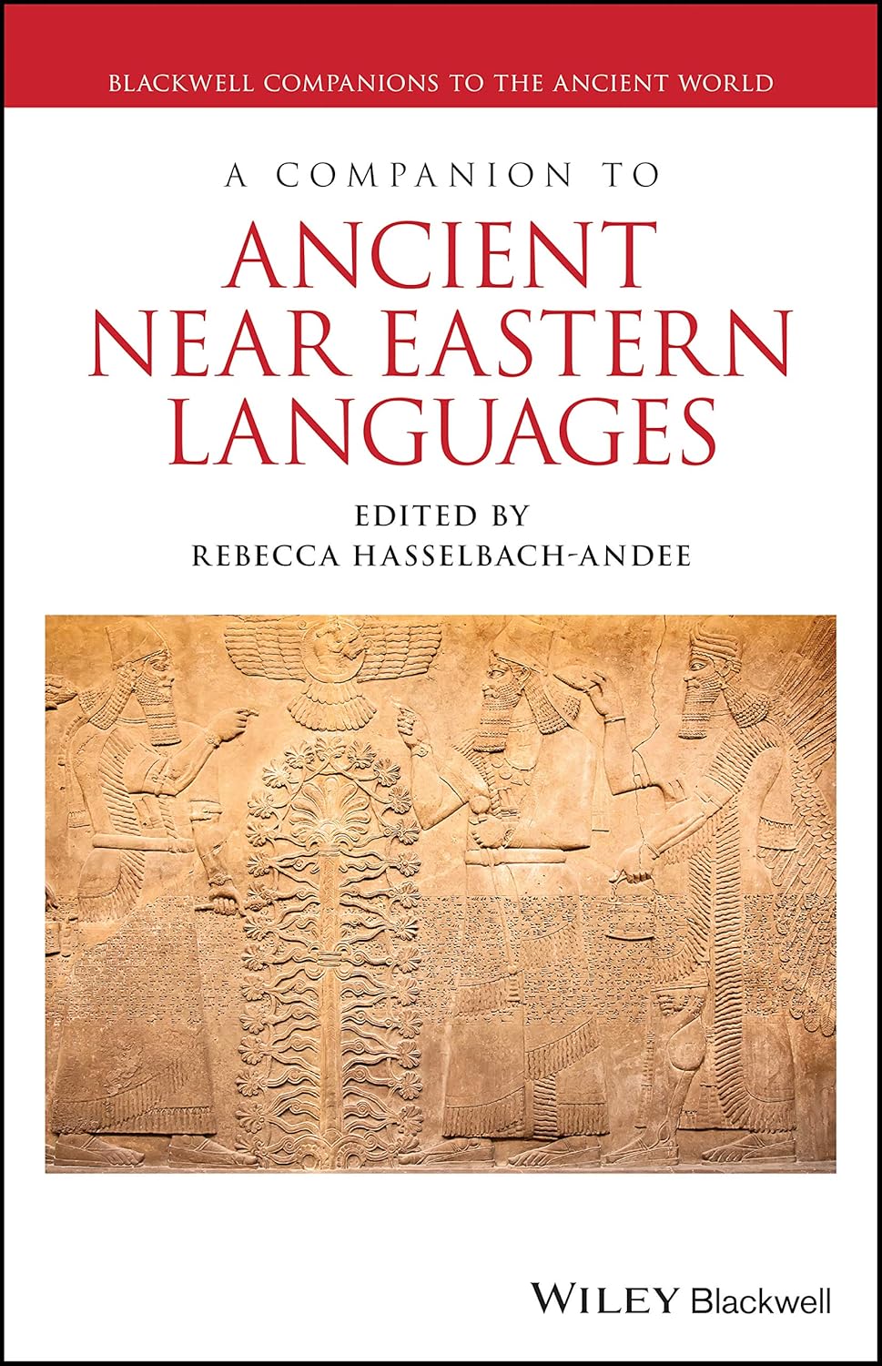 A Companion to Ancient Near Eastern Languages (Blackwell Companions to