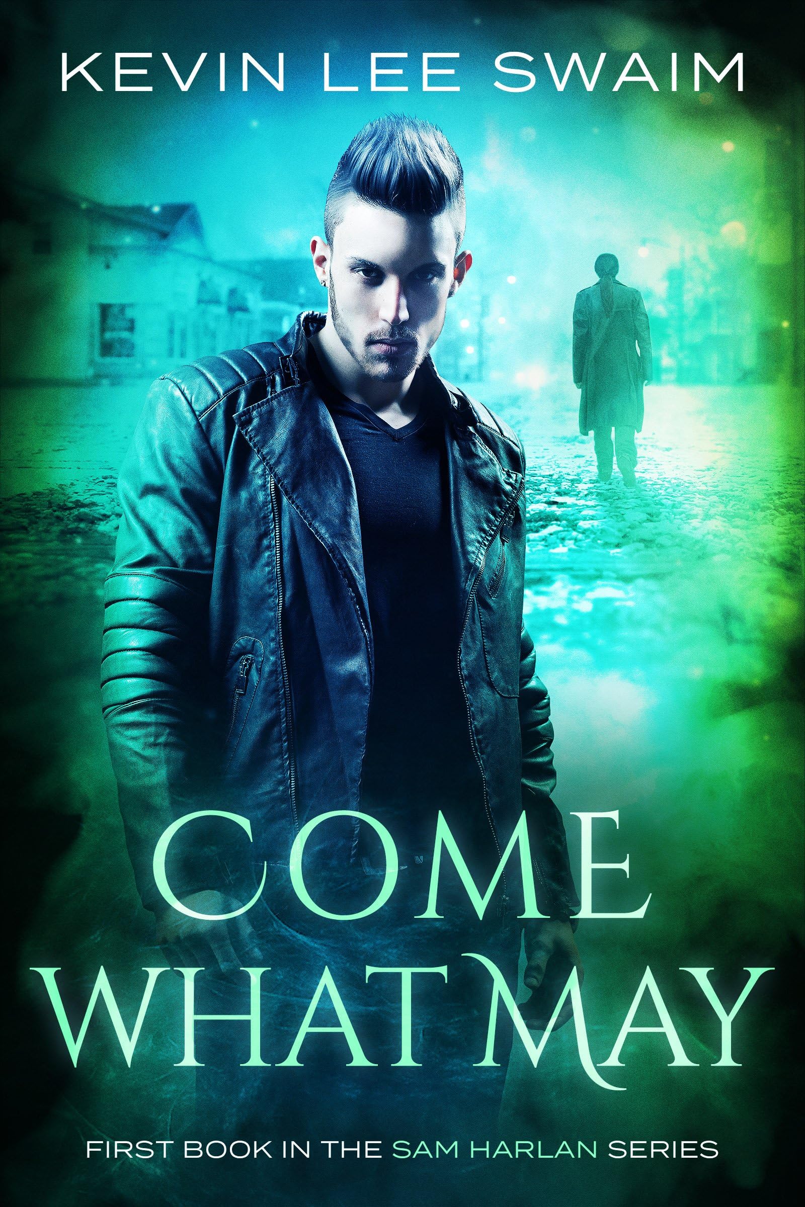 Come What May (Sam Harlan, Vampire Hunter Book 1)