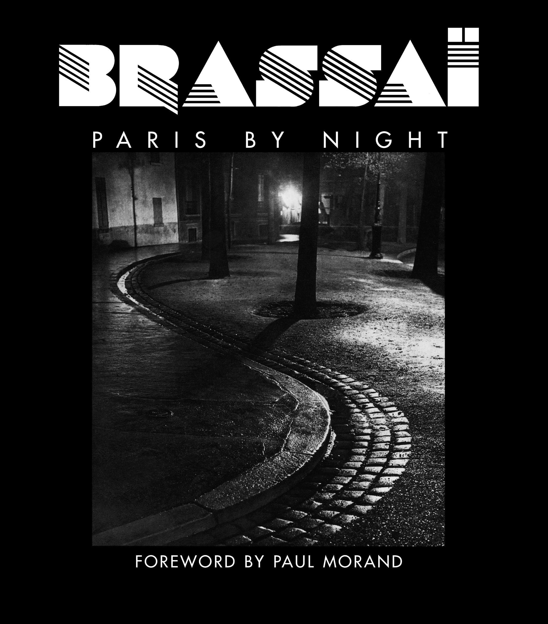 Brassai: Paris by Night Hardcover – Lay Flat, April 3, 2012