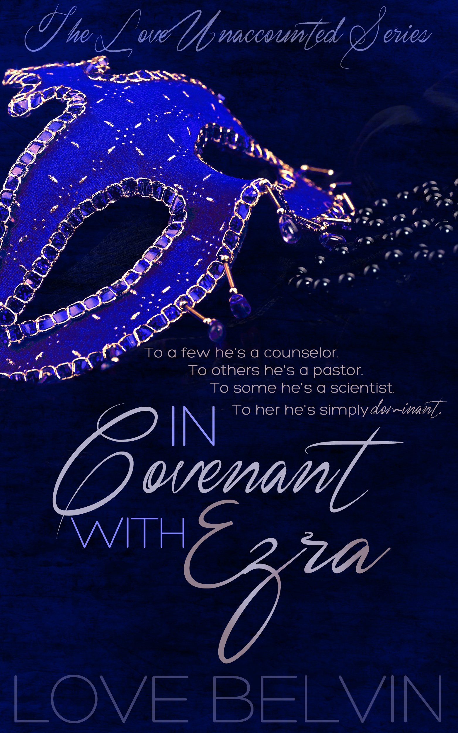 In Covenant With Ezra: 1 (Love Unaccounted)