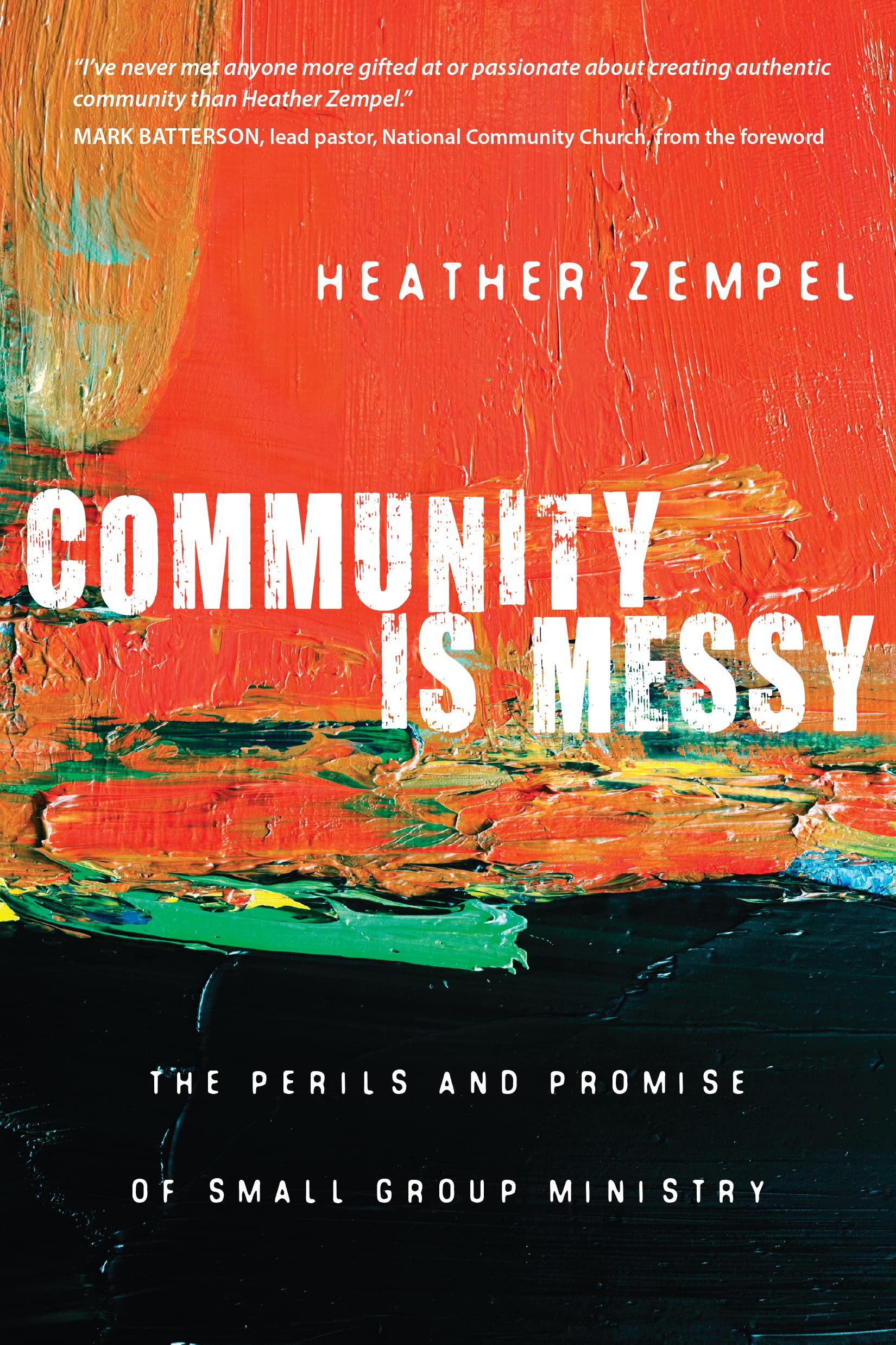 Buy Community Is Messy – The Perils and Promise of Small Group Ministry — BookShops.in