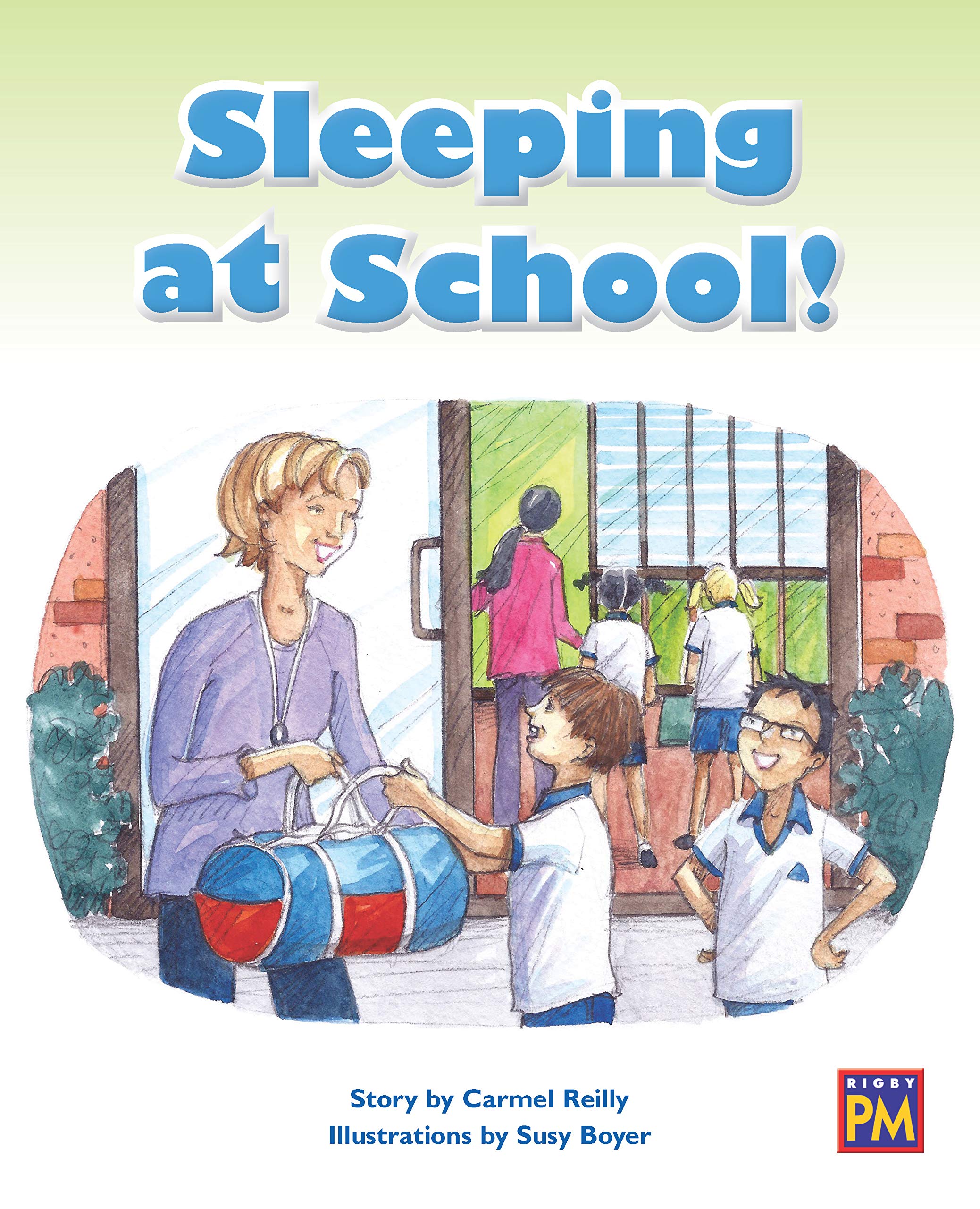 Sleeping at School!: Leveled Reader Orange Level 16 (PM)