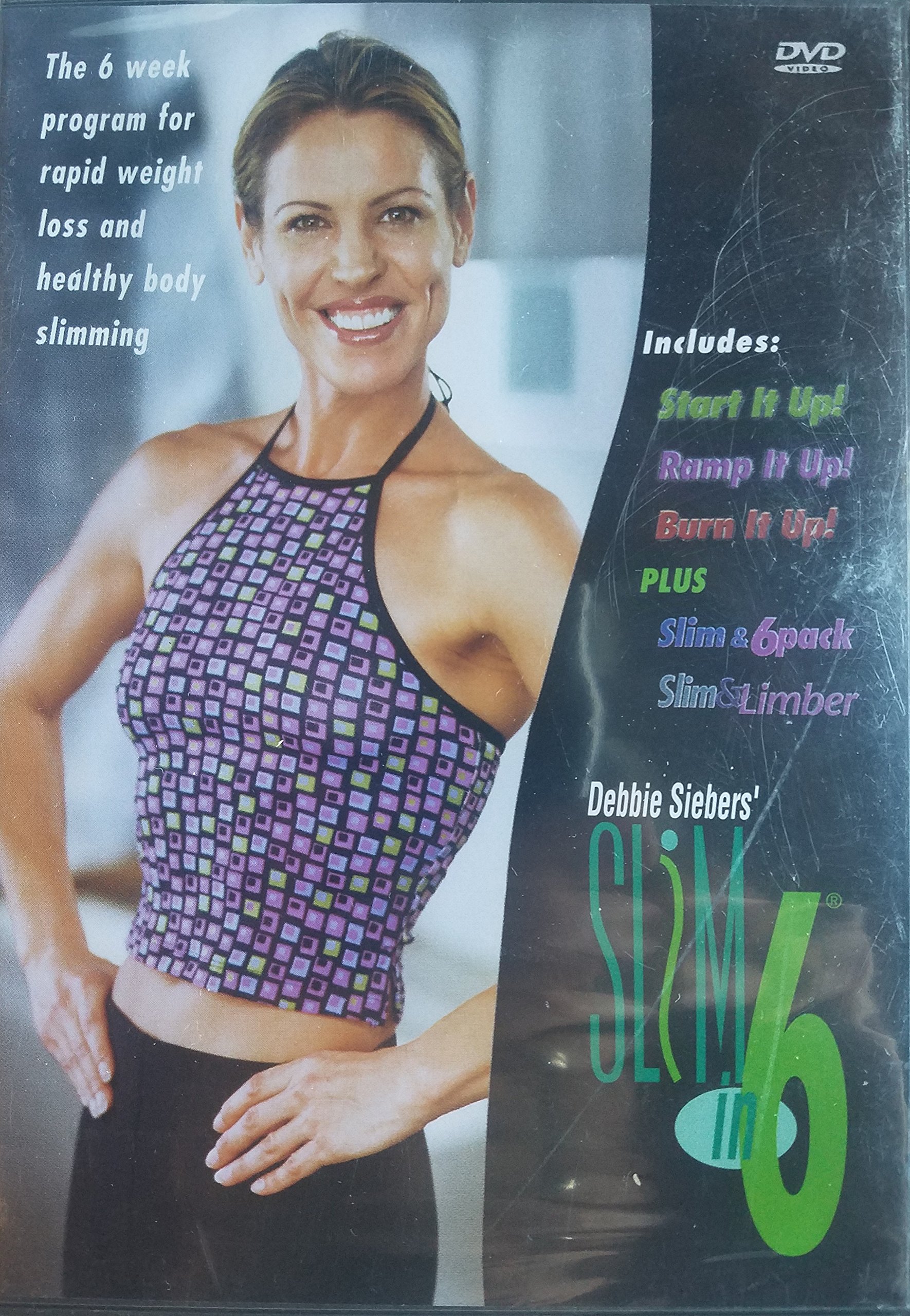 Debbie Siebers' Slim In 6: Start It Up! Ramp It Up! Burn It Up! Plus Slim & 6Pack And Slim & Limber [DVD]