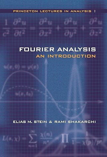 E-book - Fourier Analysis: An Introduction (Princeton Lectures in Analysis Book 1) Kindle Edition (PDF Instant Download)