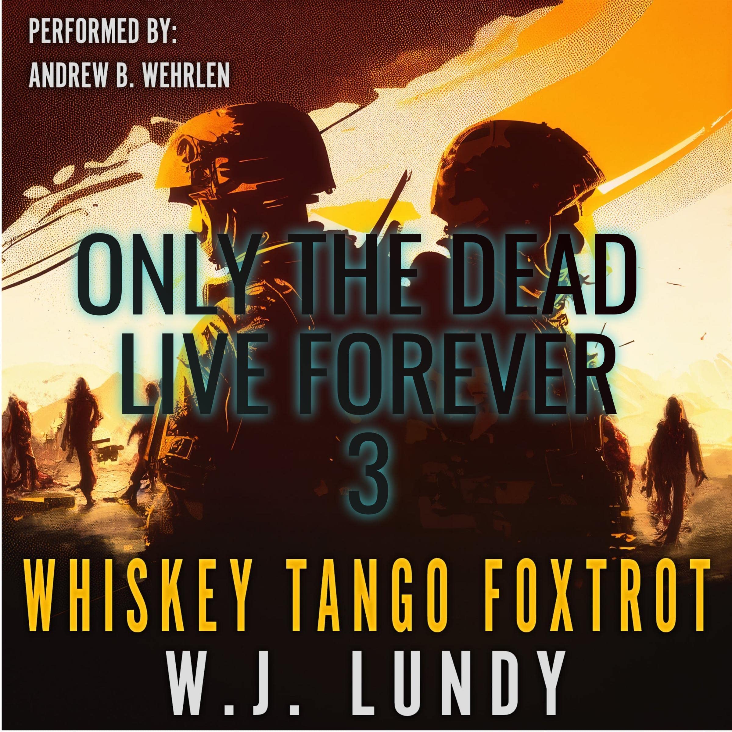 Cover art for Only the Dead Live Forever