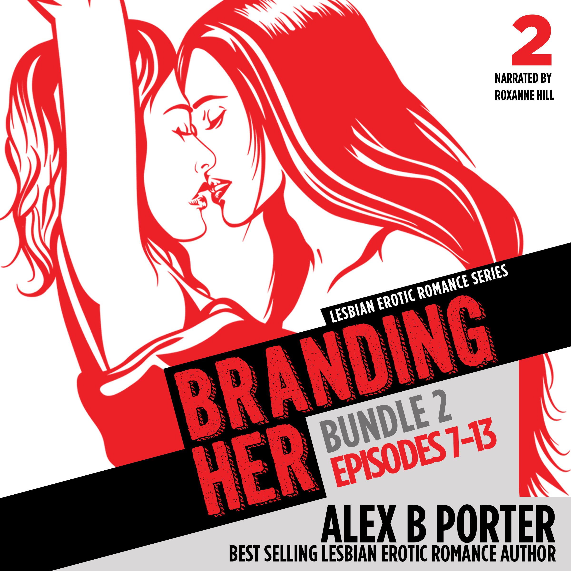 Cover art for Branding Her: Episodes 7-13