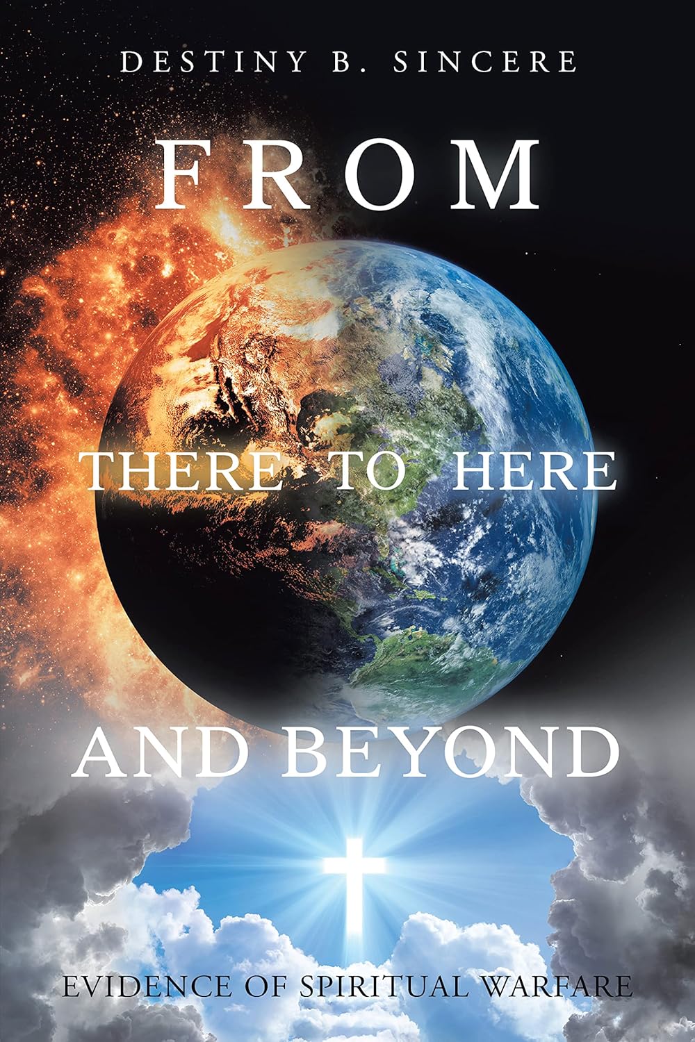 From There to Here and Beyond Evidence of Spiritual