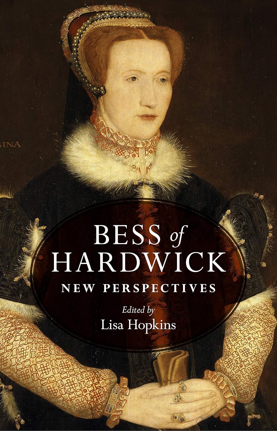 Bess of Hardwick: New perspectives      1st Edition, Kindle Edition
