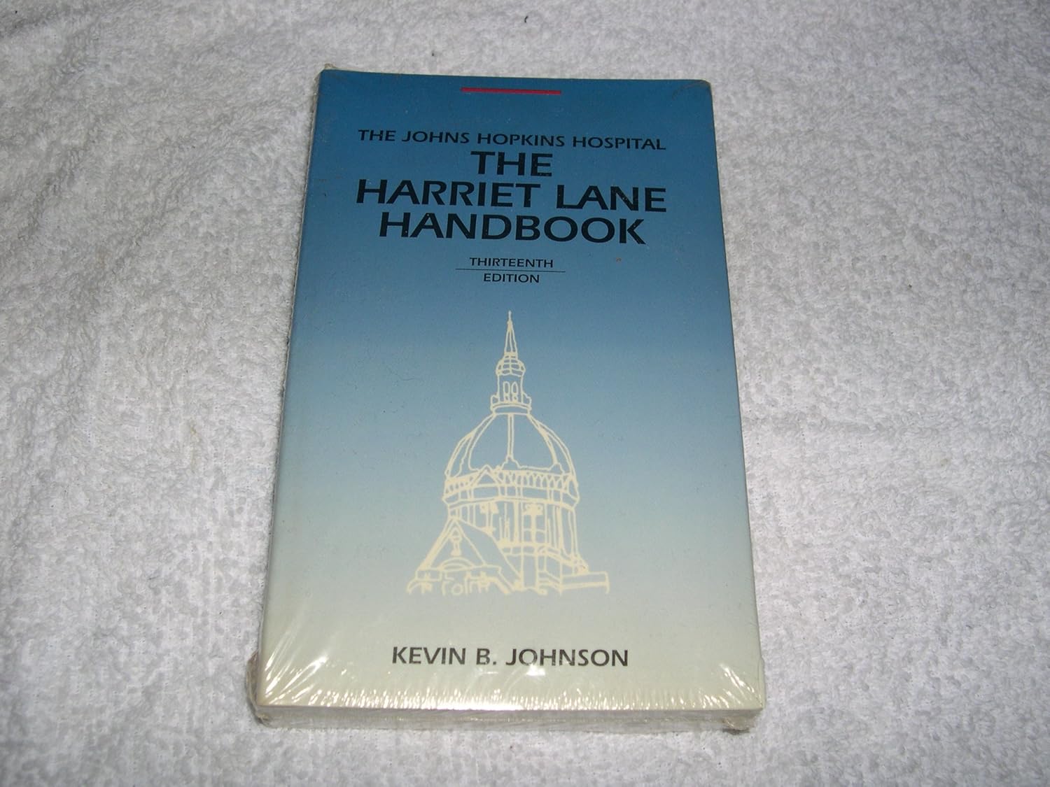 The Harriet Lane Handbook: A Manual for Pediatric House Officers: Kevin ...