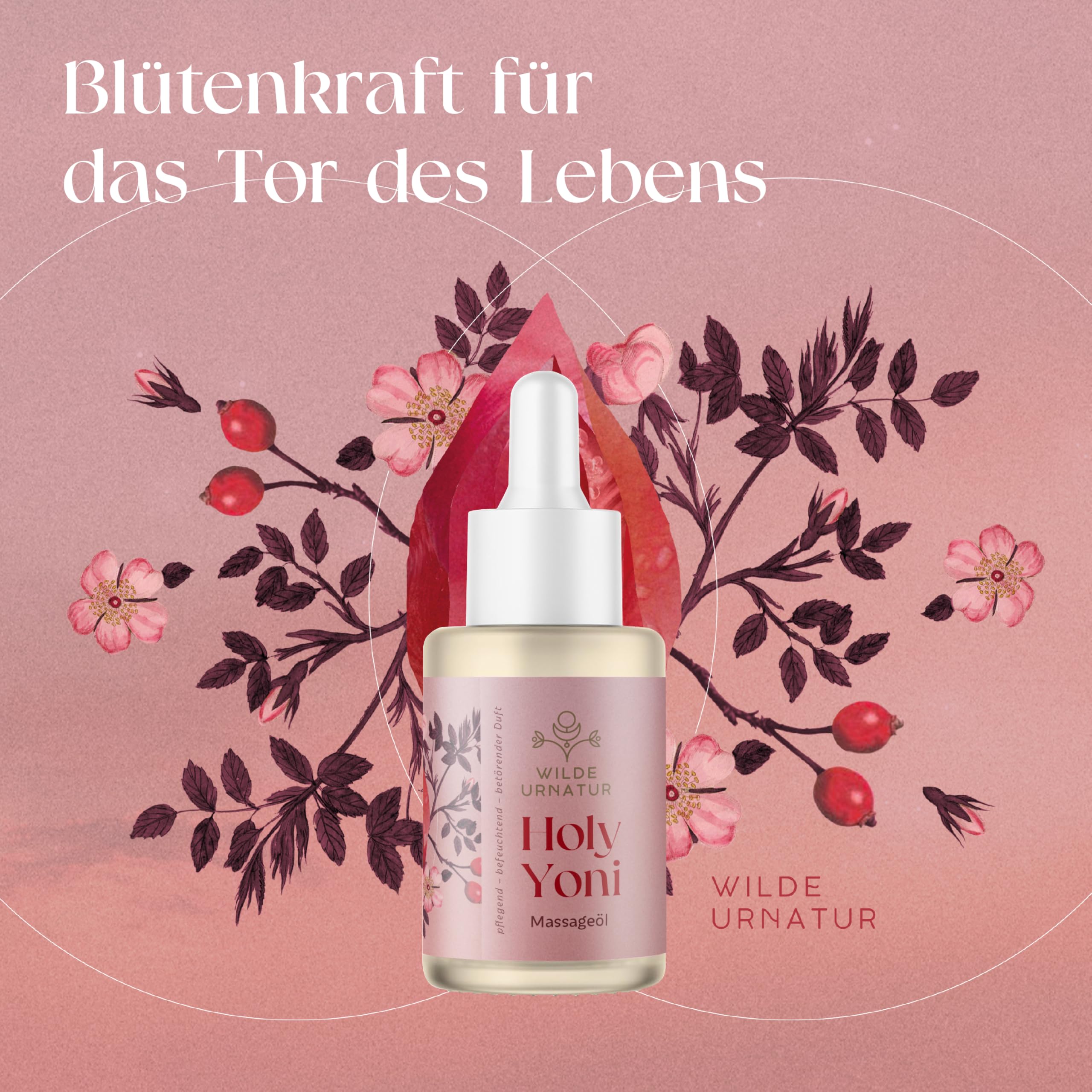 Naturalità selvatiche – Olio da massaggio intimo Premium Holy Yoni – Cura intima naturale con profumo di rosa, nutriente e idratante, 30 ml