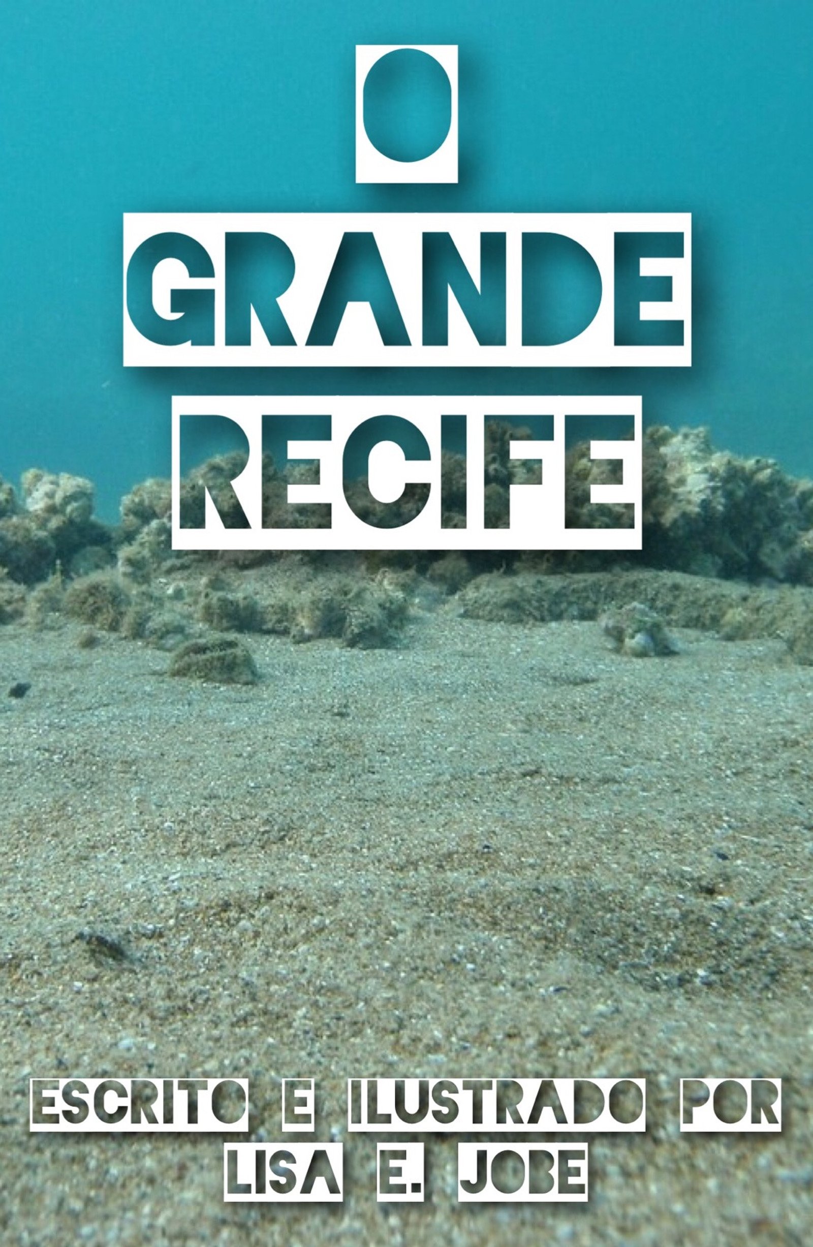 O Grande Recife (A Serie da Natureza Livro 2) (Portuguese Edition)