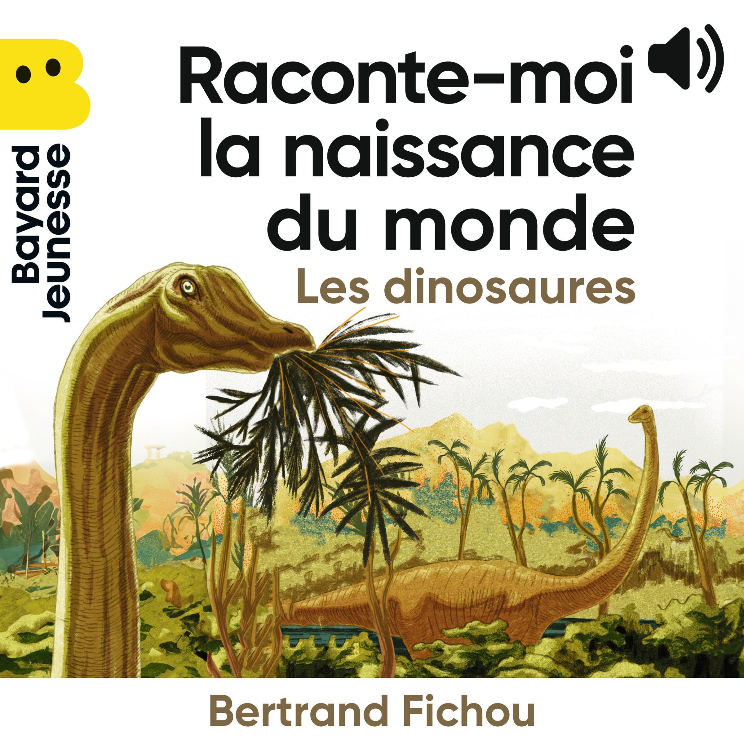 Raconte-moi la naissance du monde - Les dinosaures