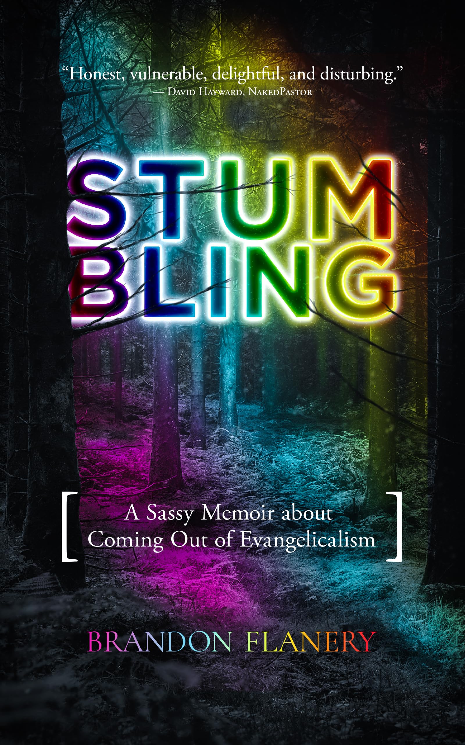 Stumbling: A Sassy Memoir about Coming Out of Evangelicalism