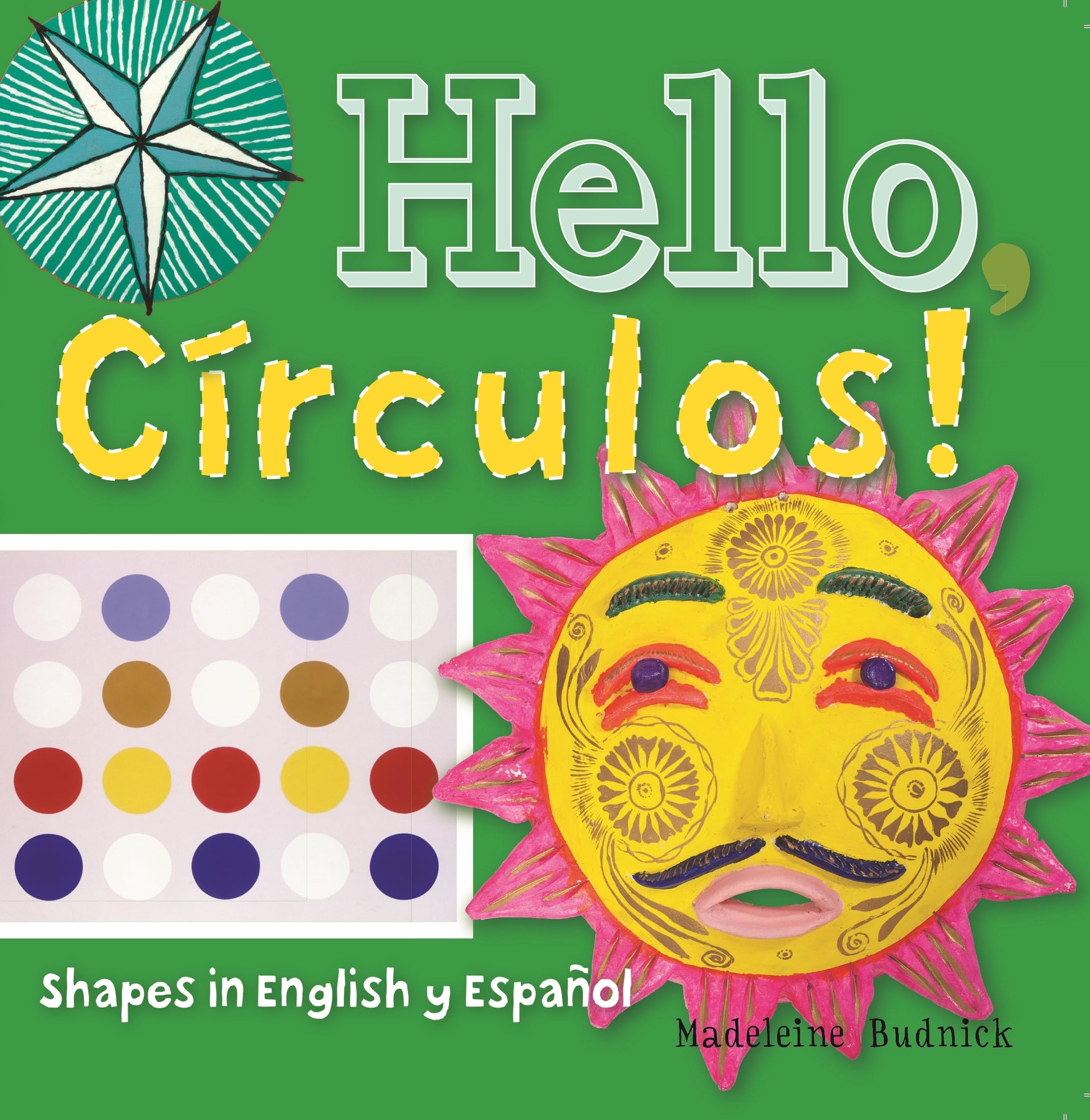 Hello, Circulos!: Shapes in English y Espanol (ArteKids)