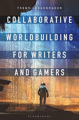 Collaborative Worldbuilding for Writers and Gamers