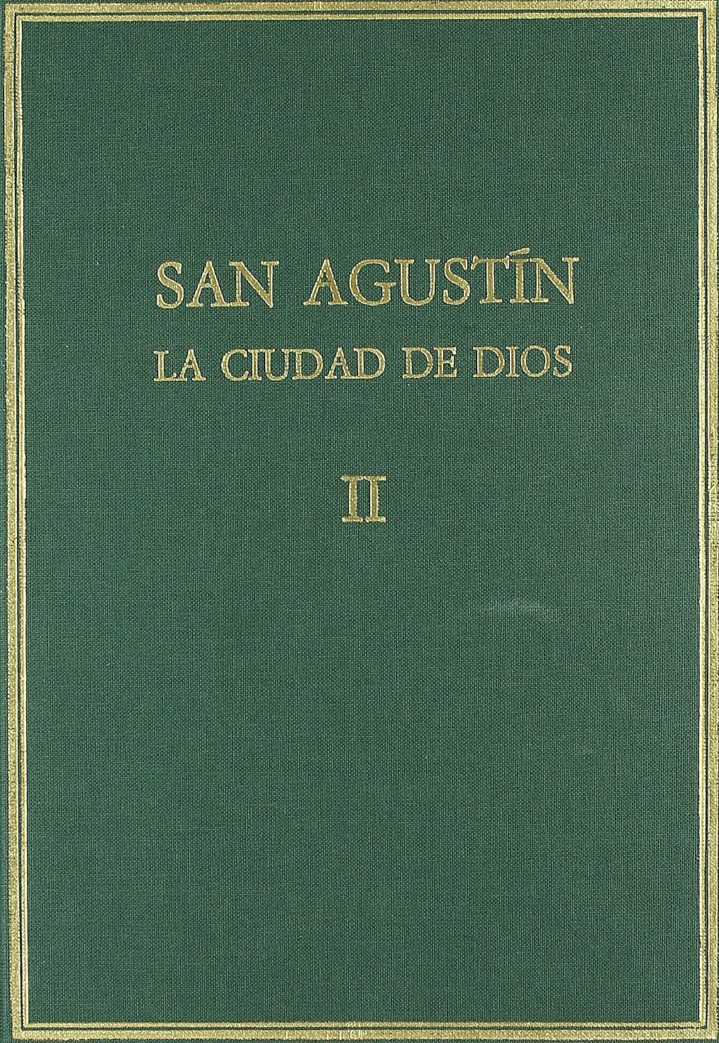La ciudad de Dios. Vol. II