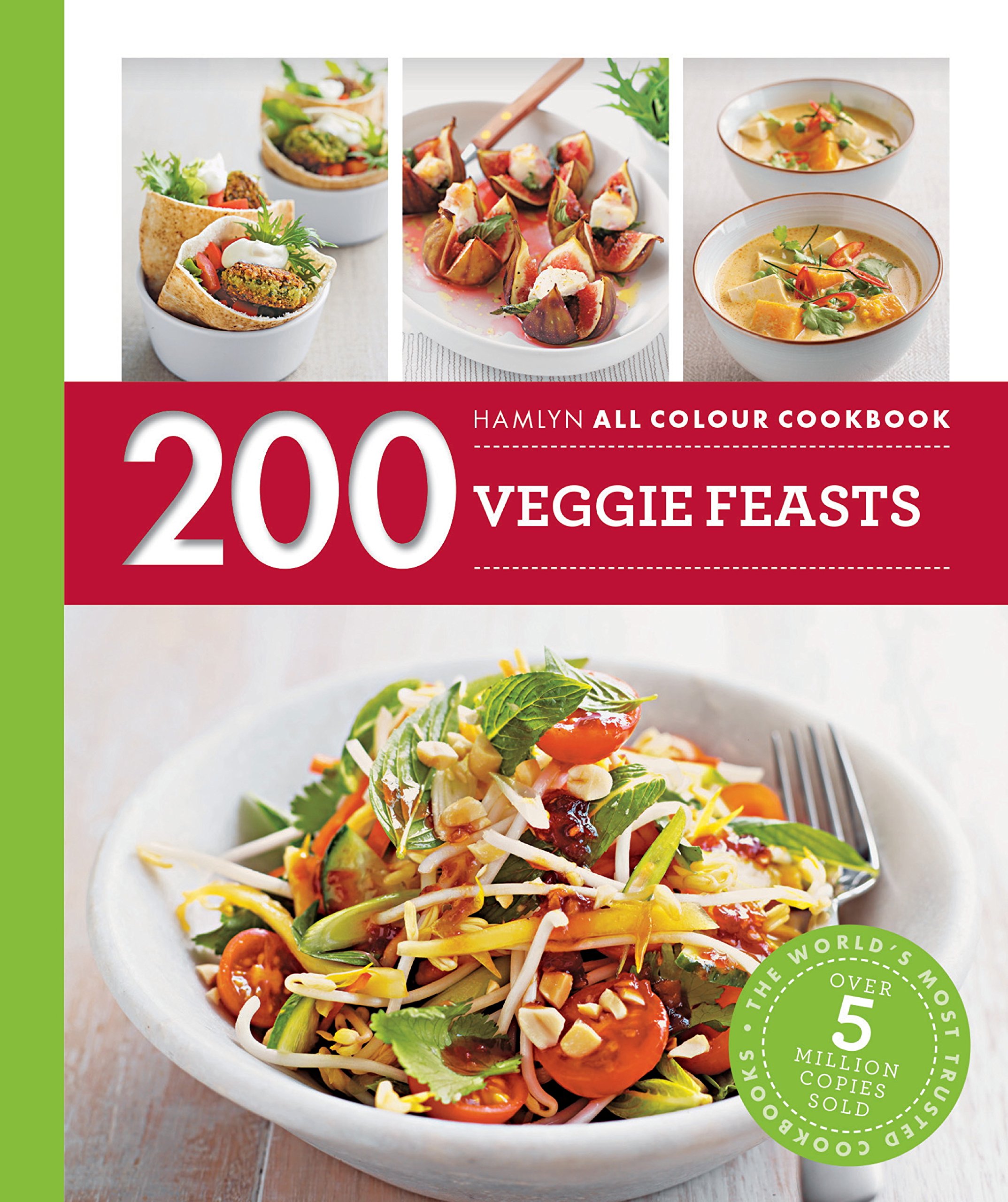 200 Veggie Feasts Hamlyn All Colour Cookbook by Louise Pickford 9780600617310