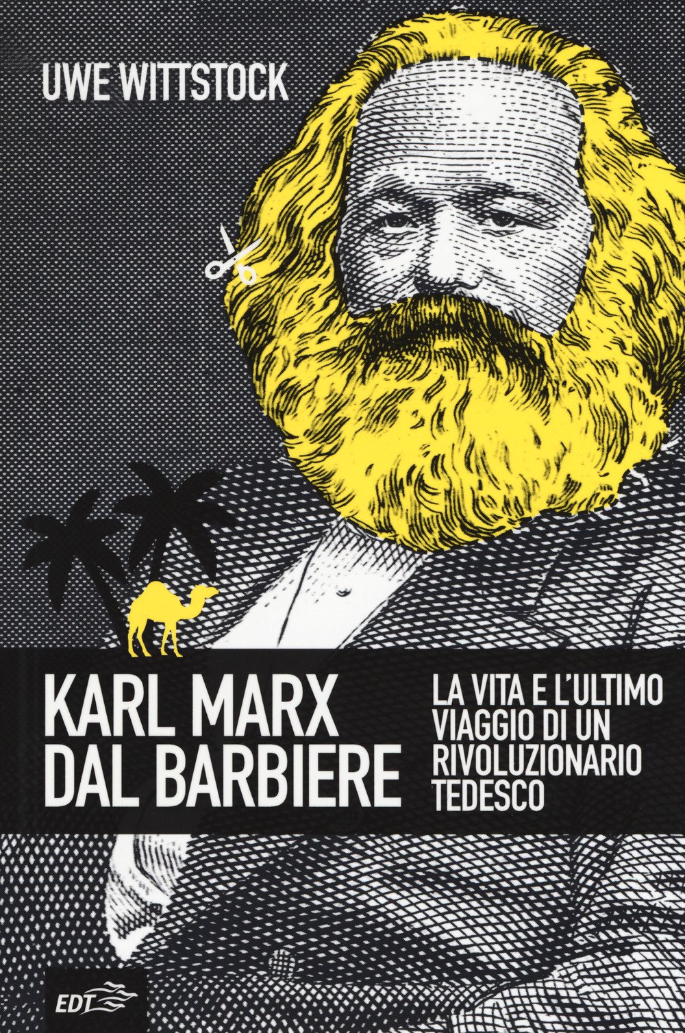 Karl Marx Dal Barbiere. La Vita E L'ultimo Viaggio Di Un Rivoluzionario Tedesco - 4