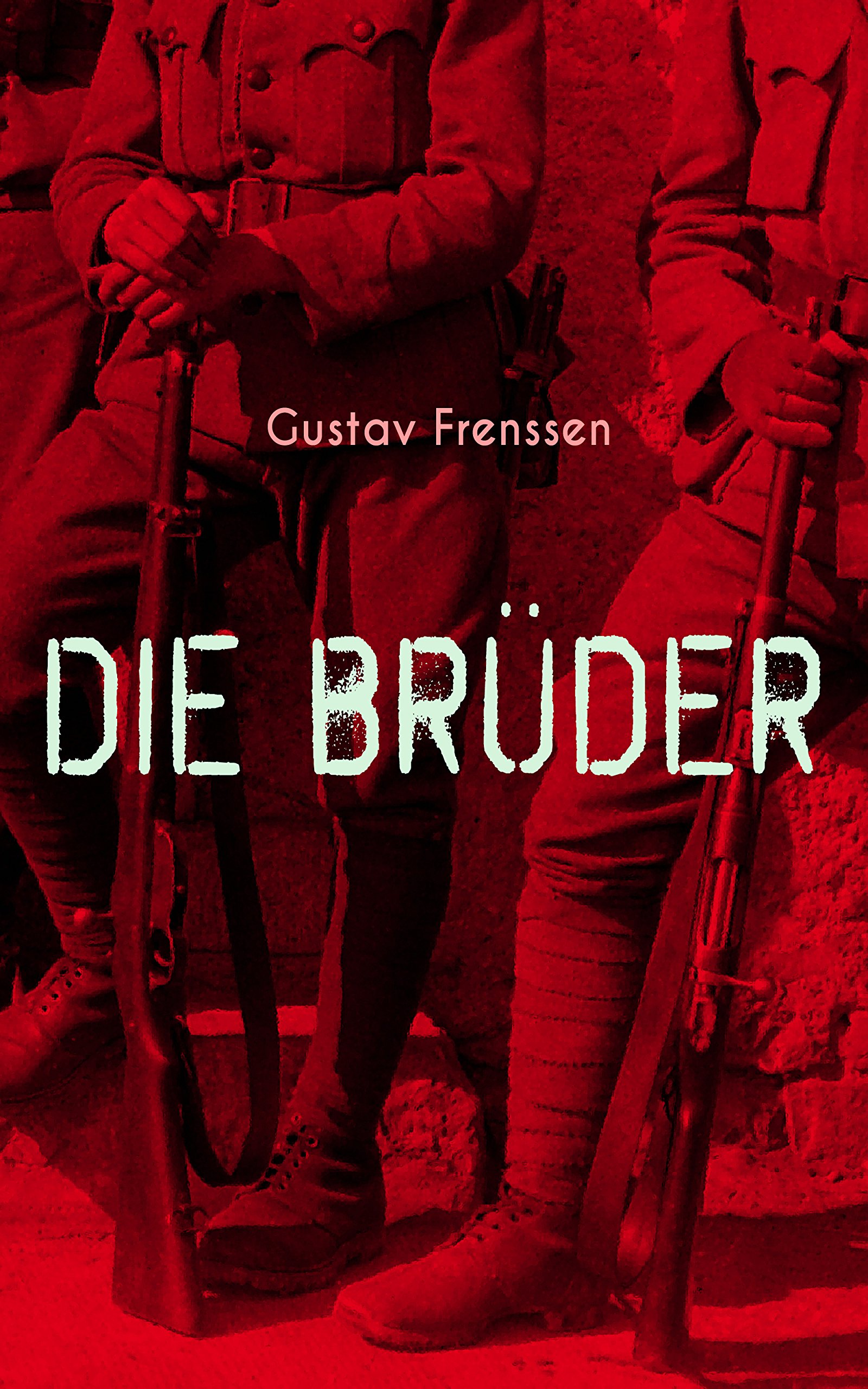 Die Brüder: Ein Erster-Weltkrieg-Roman (German Edition)