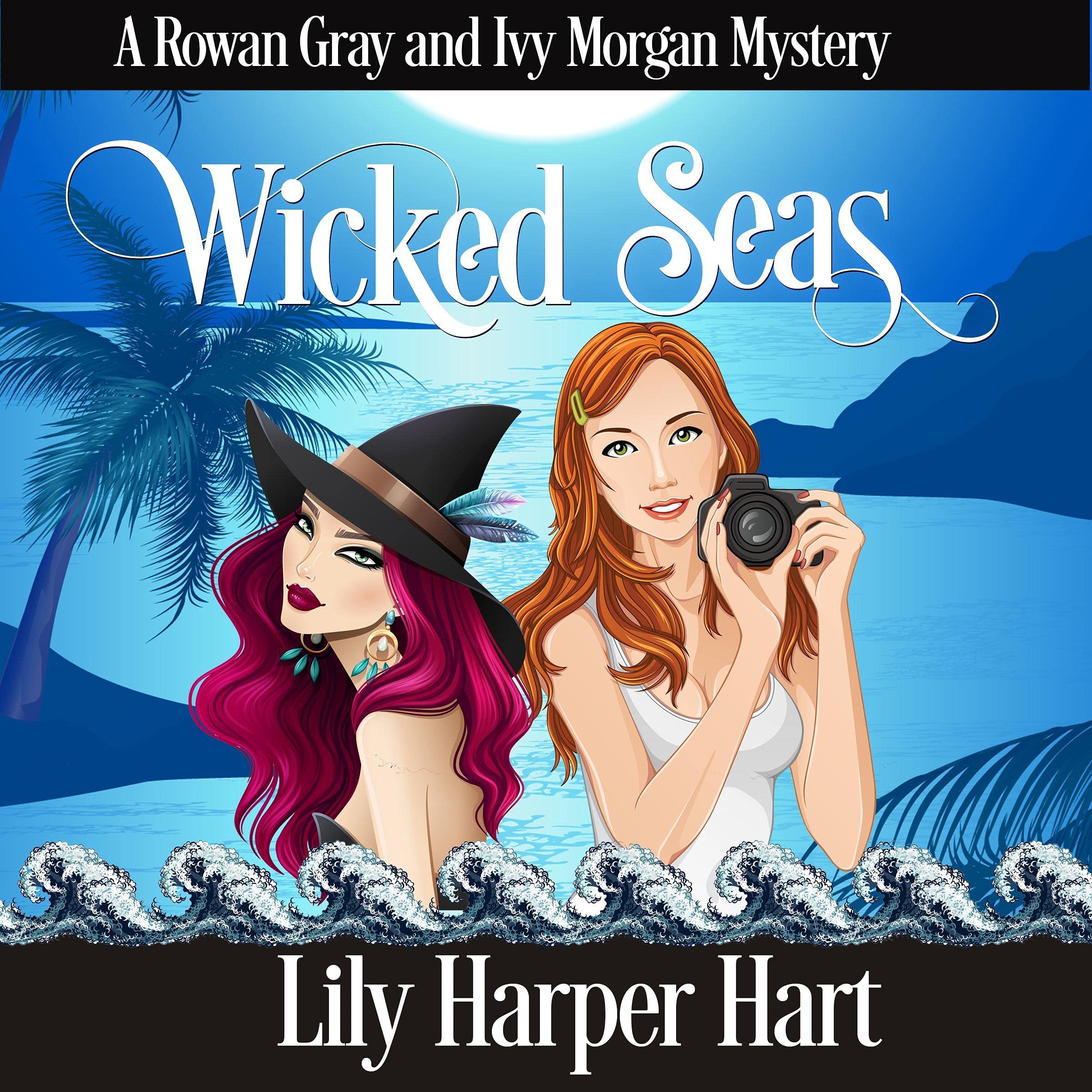 Wicked Seas: A Rowan Gray and Ivy Morgan Mystery