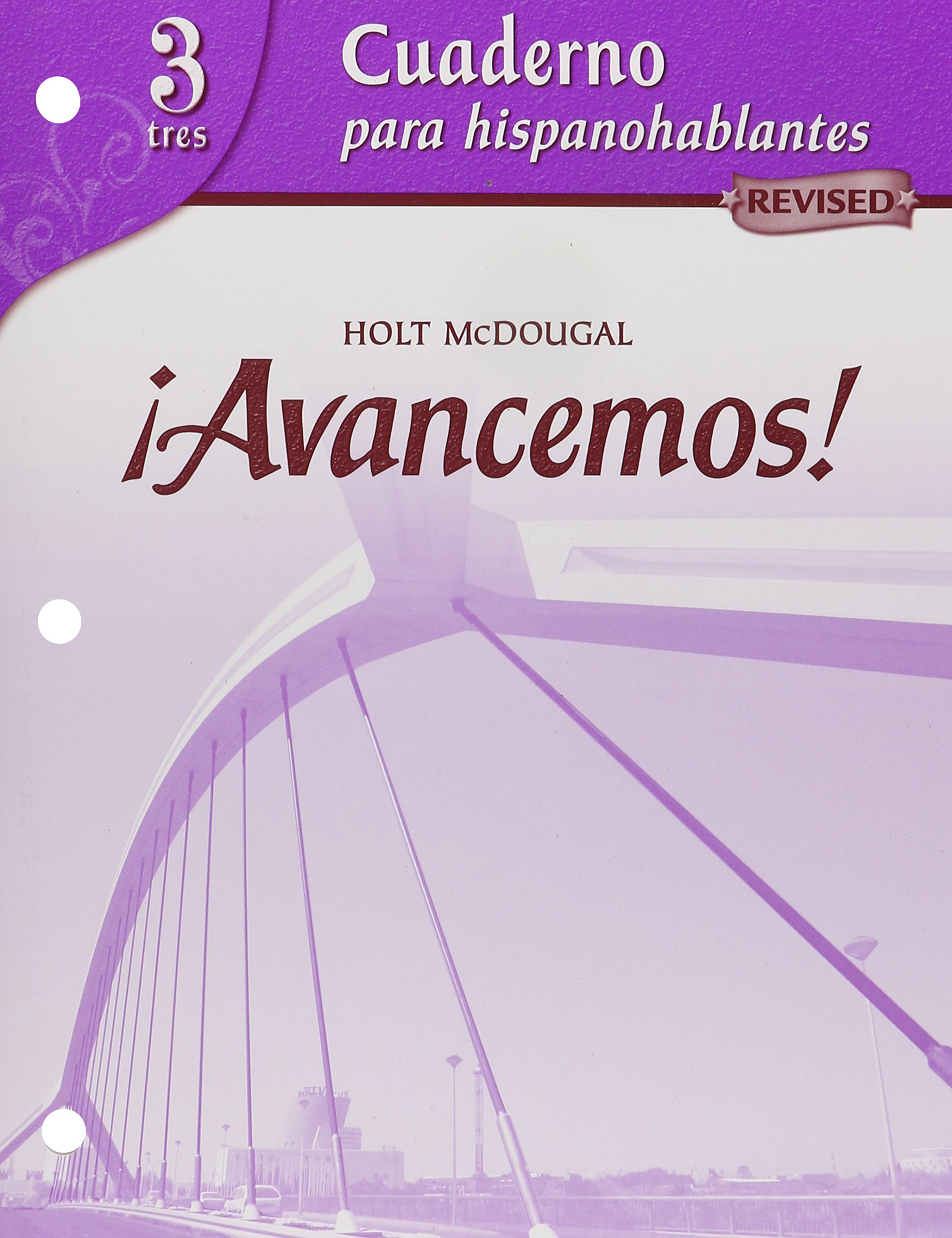 !avancemos!: Cuaderno Para Hispanohablantes (Student Workbook) with Review Bookmarks Level 3 (Spanish Edition)
