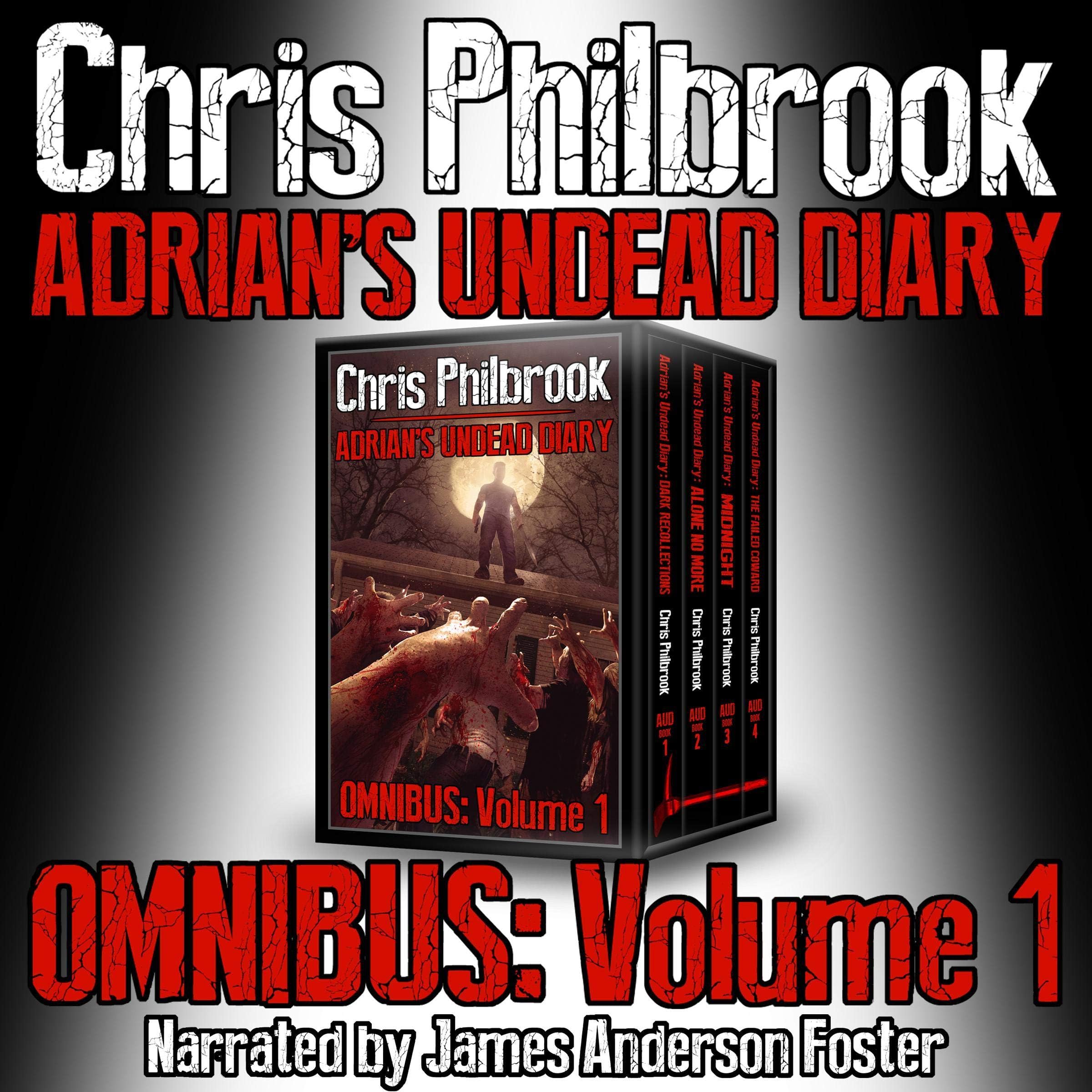Chris PhilbrookAdrian's Undead Diary Omnibus: Volume 1