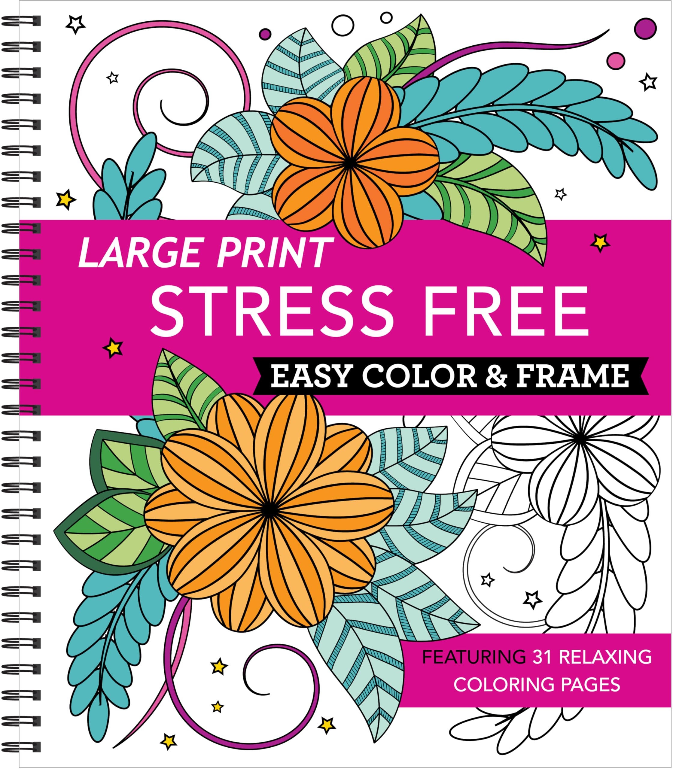 Large Print Easy Color & Frame - Stress Free: Adult Coloring Book with 31 Designs Flowers, Mandalas & Nature Perforated Pages, Spiral Bound Gift for All Ages, Seniors & Beginners