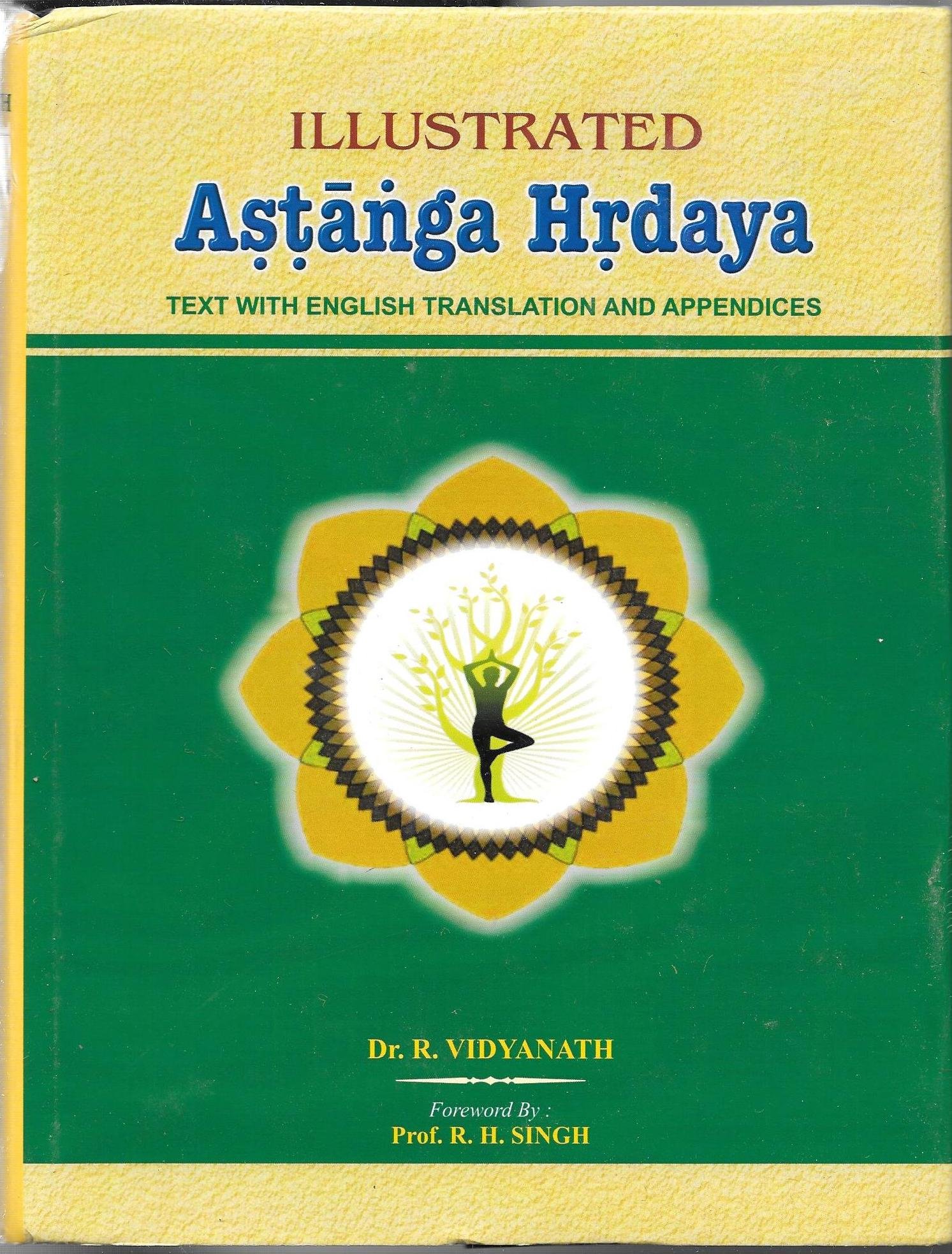 Illustrated Astanga Hrdaya Text with English Translation and Appendices