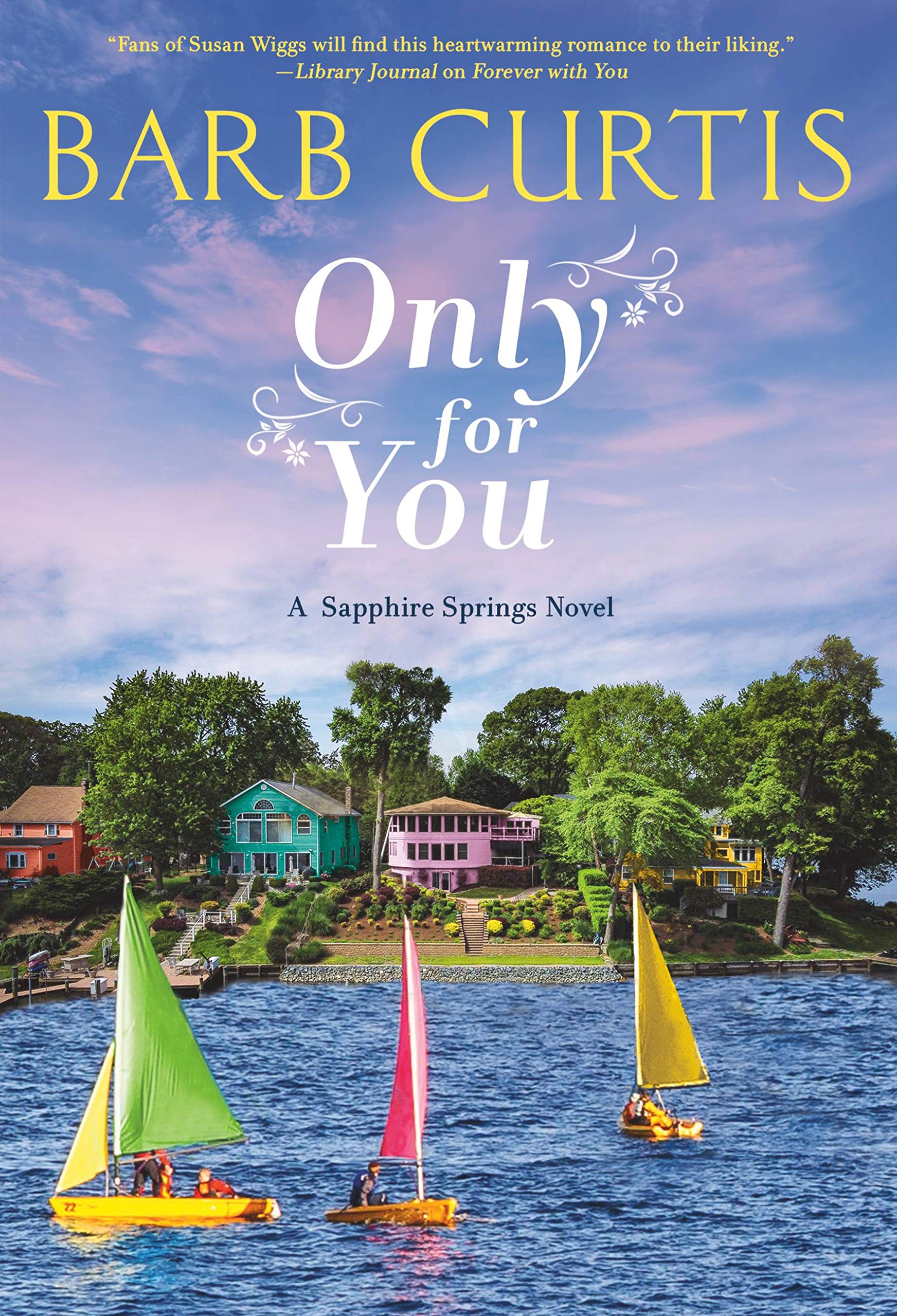 Buy Only for You: 2 (Sapphire Springs, 2) — BookShops.in