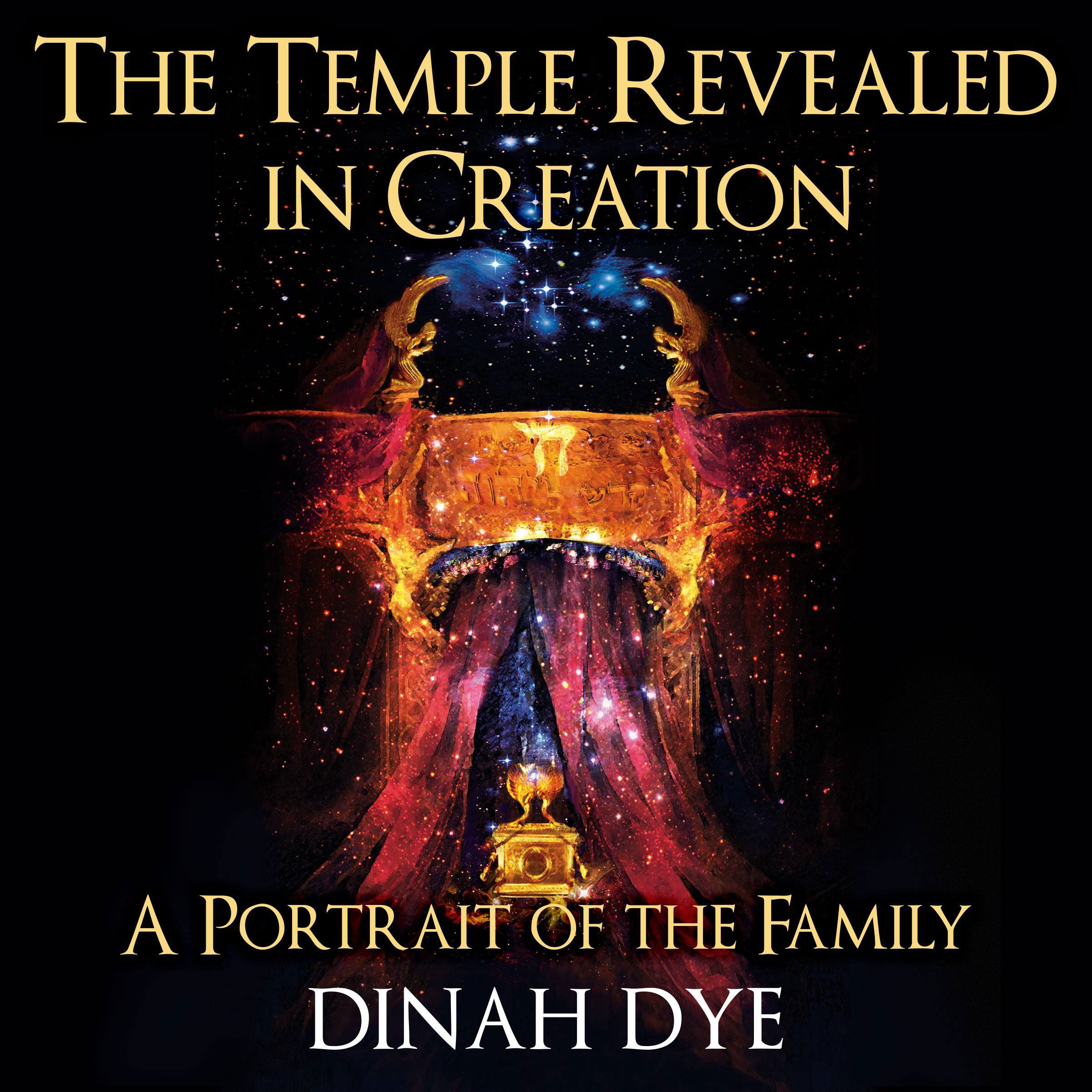 The Temple Revealed in Creation: A Portrait of the Family