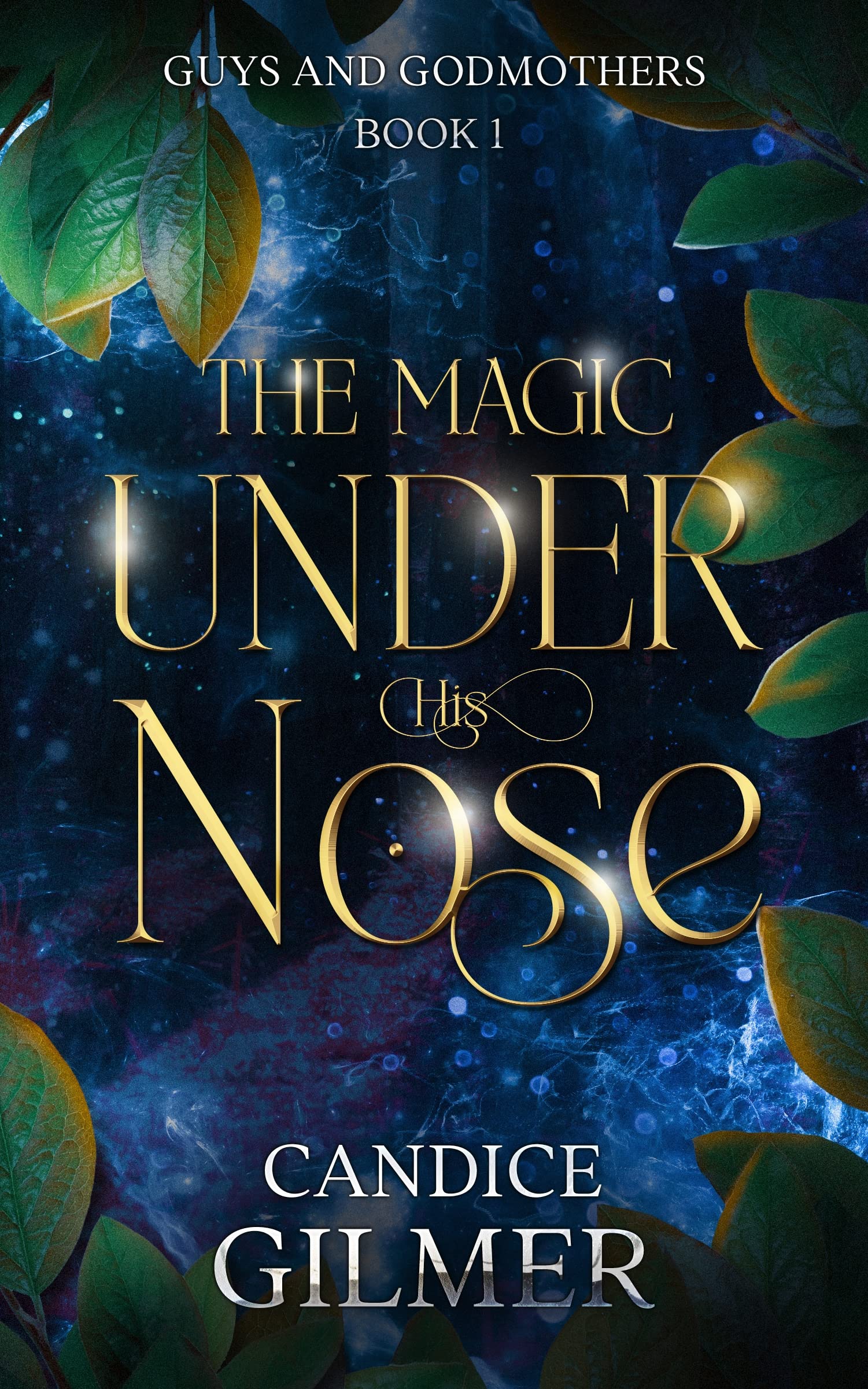 Cover of The Magic Under His Nose
