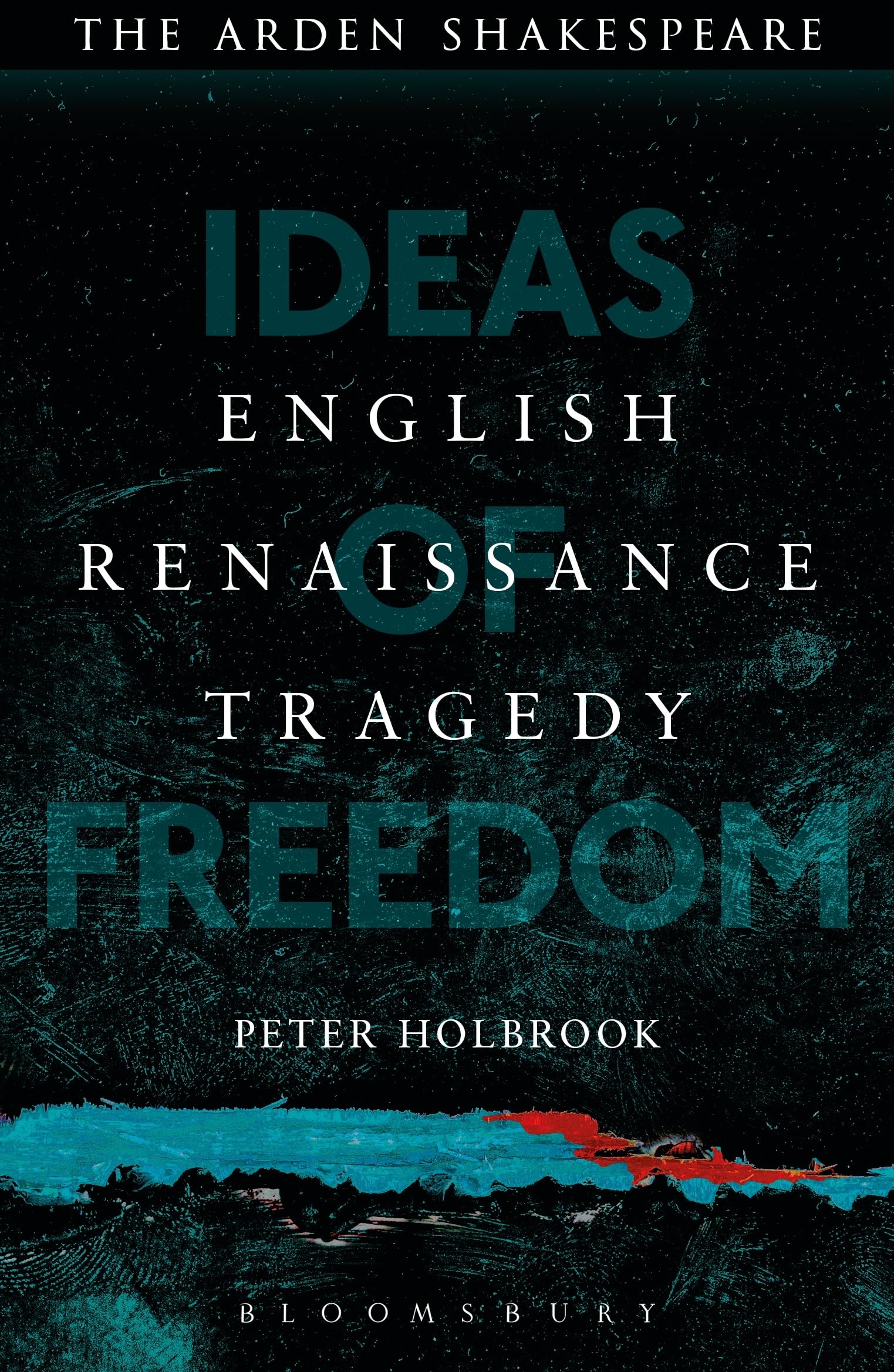 English Renaissance Tragedy: Ideas of Freedom