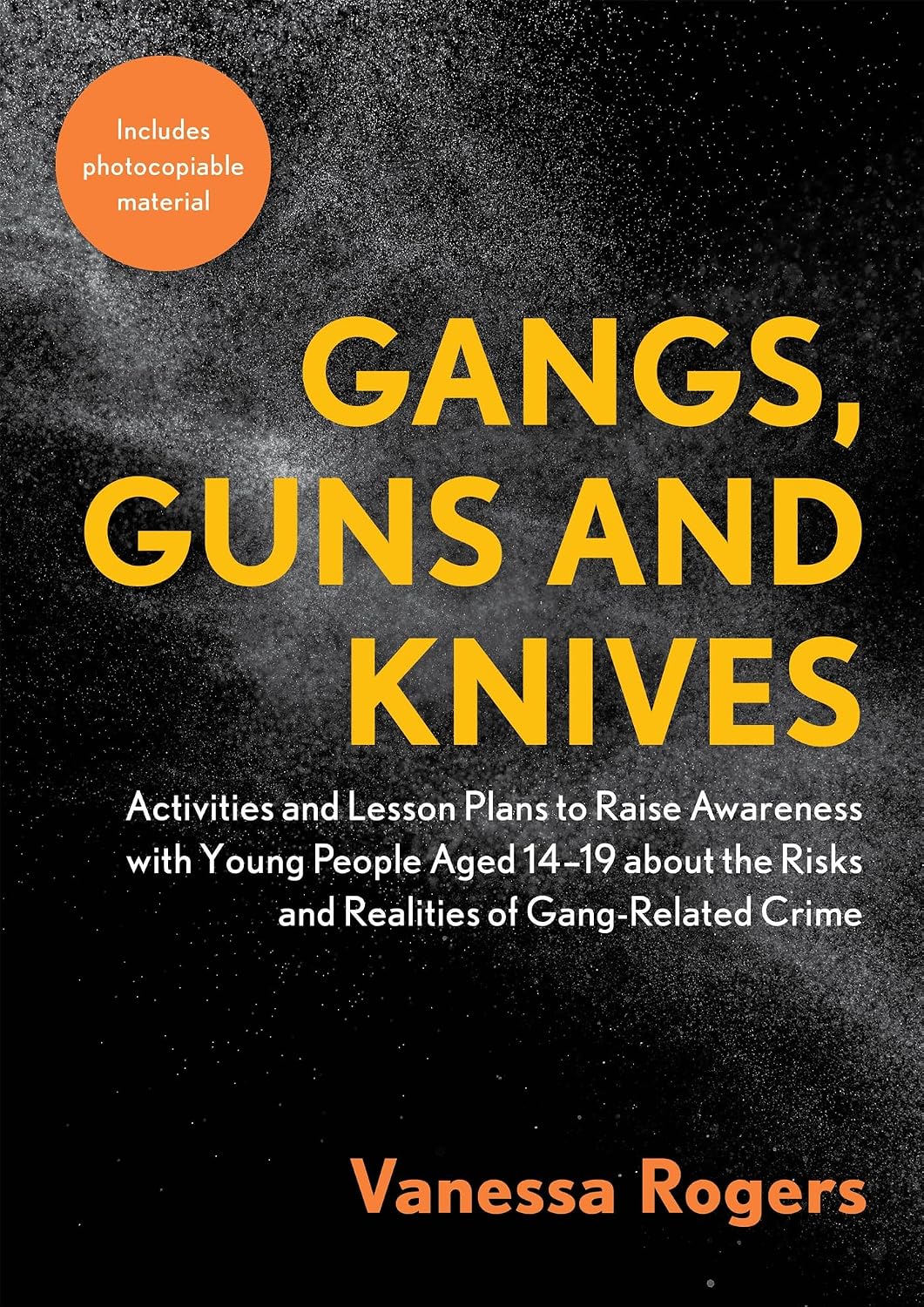 Gangs, Guns and Knives