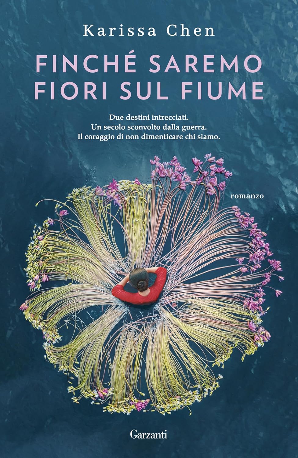 Finché saremo fiori sul fiume di Karissa Chen