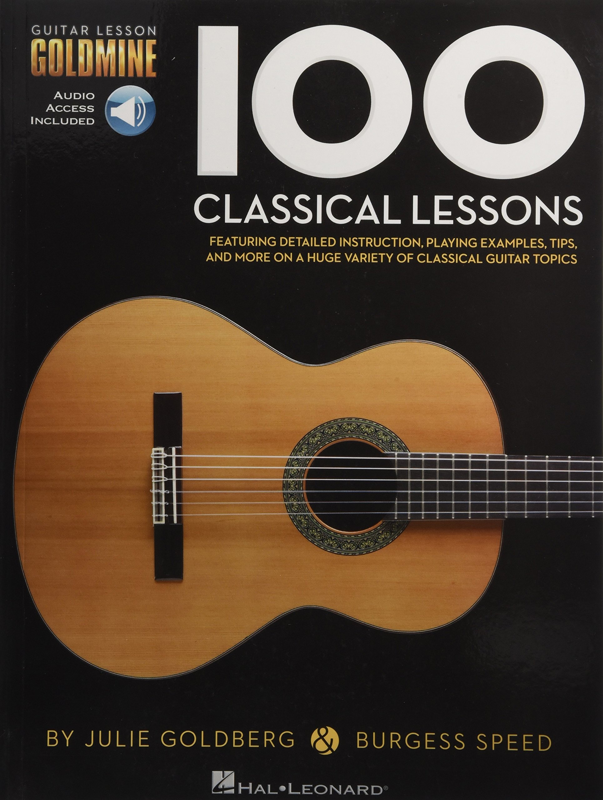Guitar Lesson Goldmine: 100 Classical Lessons: Guitar Lesson Goldmine Series