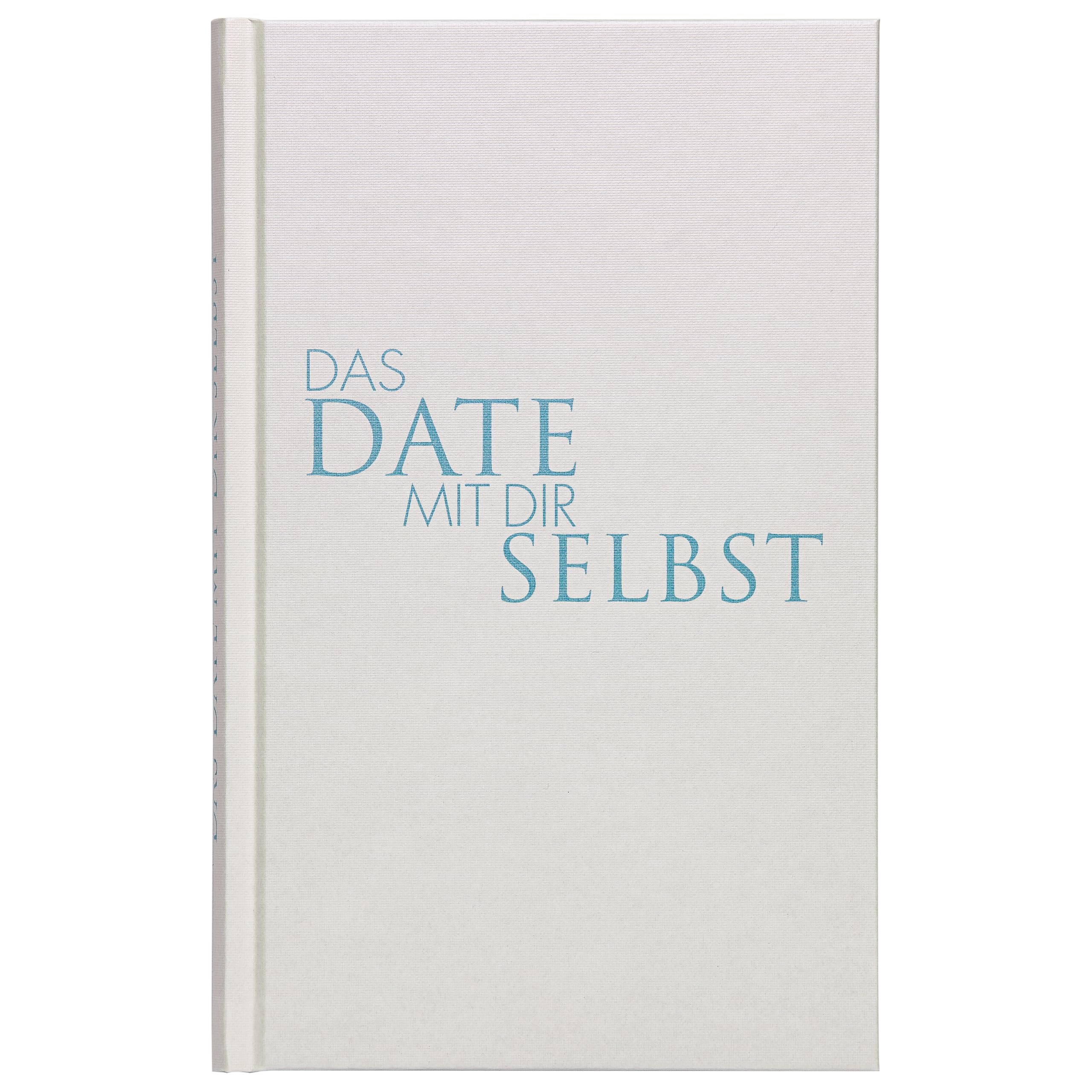 Das Date mit dir selbst - Das Original | Verblüffende Erkenntnisse über dich selbst, deine Wünsche und Ziele | Ein Reflexionsbuch mit 23 spannenden Übungen | Achtsamkeit, Selbstliebe & Mentale Stärke