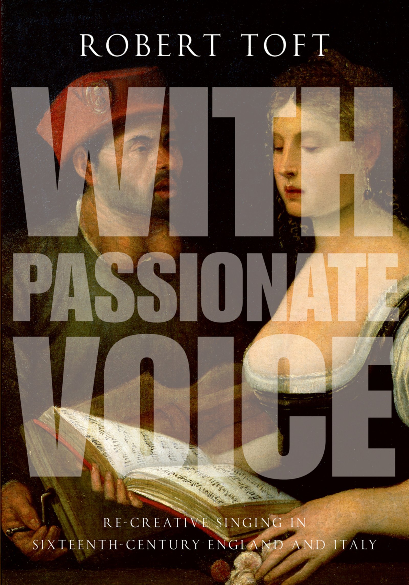 Re-Creative Singing Sixteenth-Century England Italy livre histoire chant