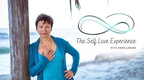 The Self Love Experience with Gwen Lepard