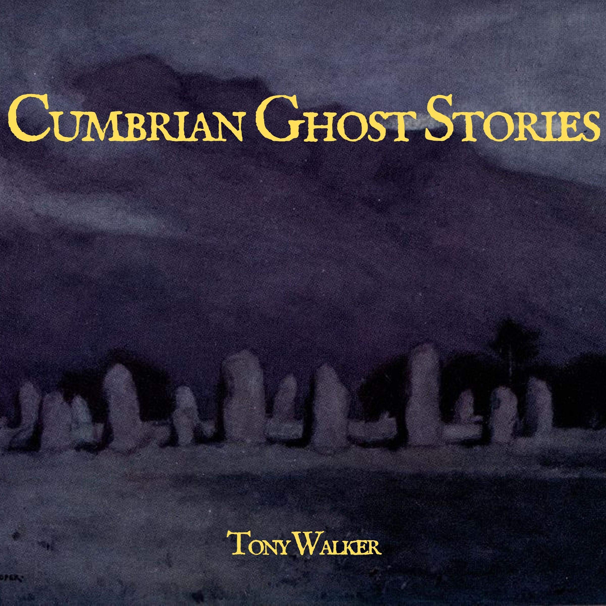 Cover art for Cumbrian Ghost Stories