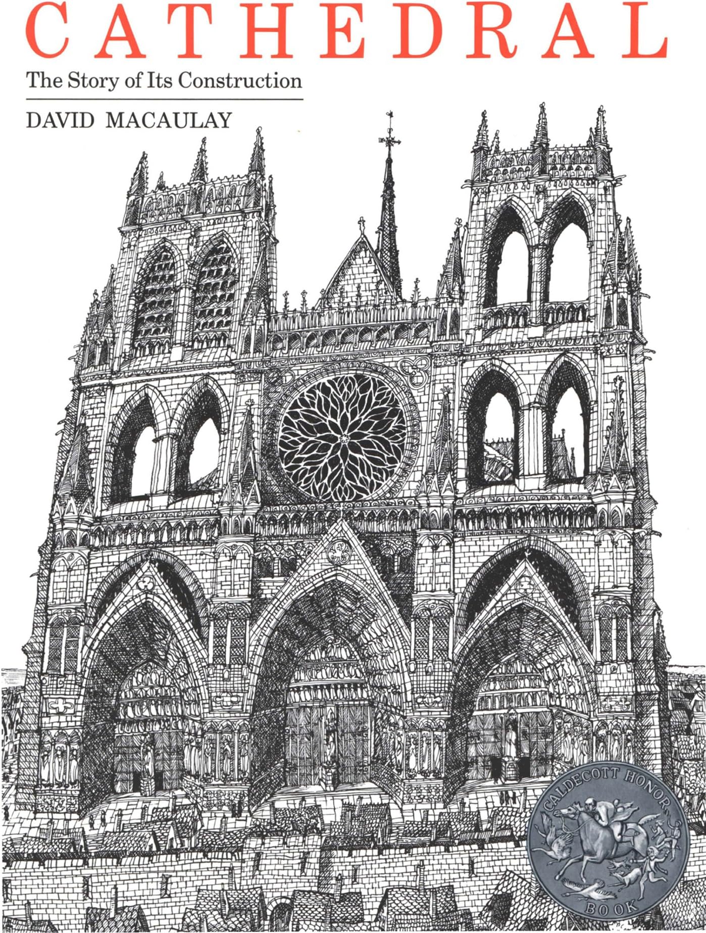 Cathedral: A Caldecott Honor Award Winner