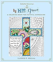Colorful Blessings: By His Grace: A Coloring Book of Faithful Expression