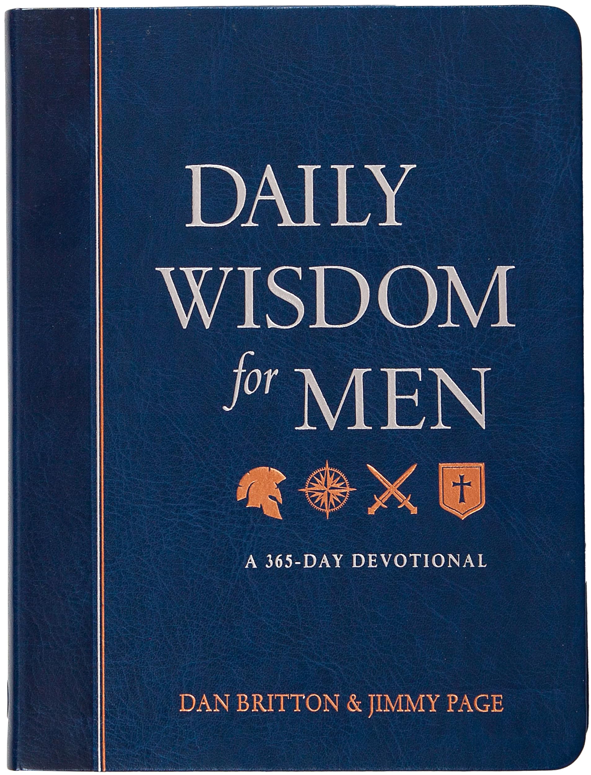 Daily Wisdom for Men: A 365-Day Devotional - Encouragement to Be a Man of Integrity, Strength, and Wisdom Every Day