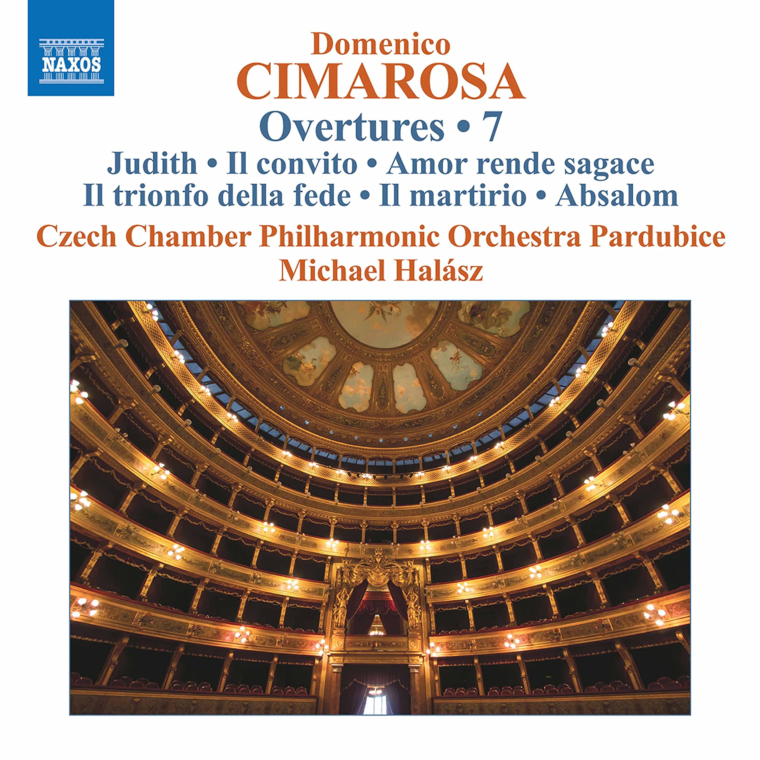 Dominico Cimarosa: Overtures Vol. 7 - Judith, Il convito, Amor rende sagace, Il trionfo della fede, Il martirio, Absalom