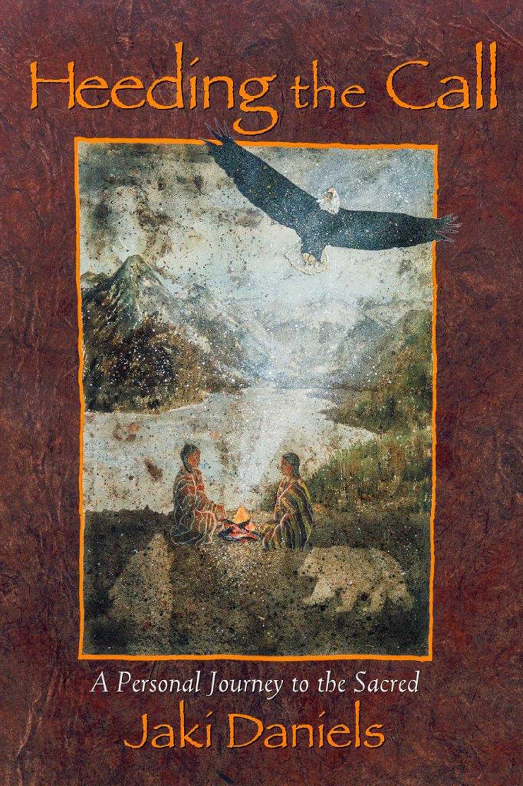 Heeding The Call: A Personal Journey to the Sacred