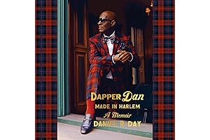 Dapper Dan: Made in Harlem: A Memoir by Daniel Day