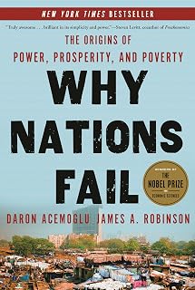 Why Nations Fail by Daron Acemoglu & James Robinson: Nobel Prize Insights on Power, Prosperity & Poverty Book
