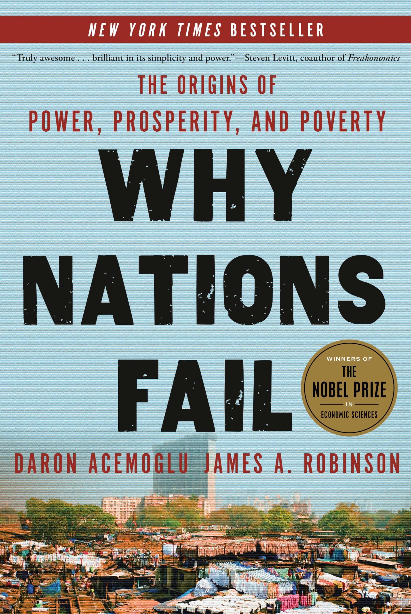 Why Nations Fail: The Origins of Power, Prosperity, and Poverty by Daron Acemoglu, James A. Robinson - Paperback