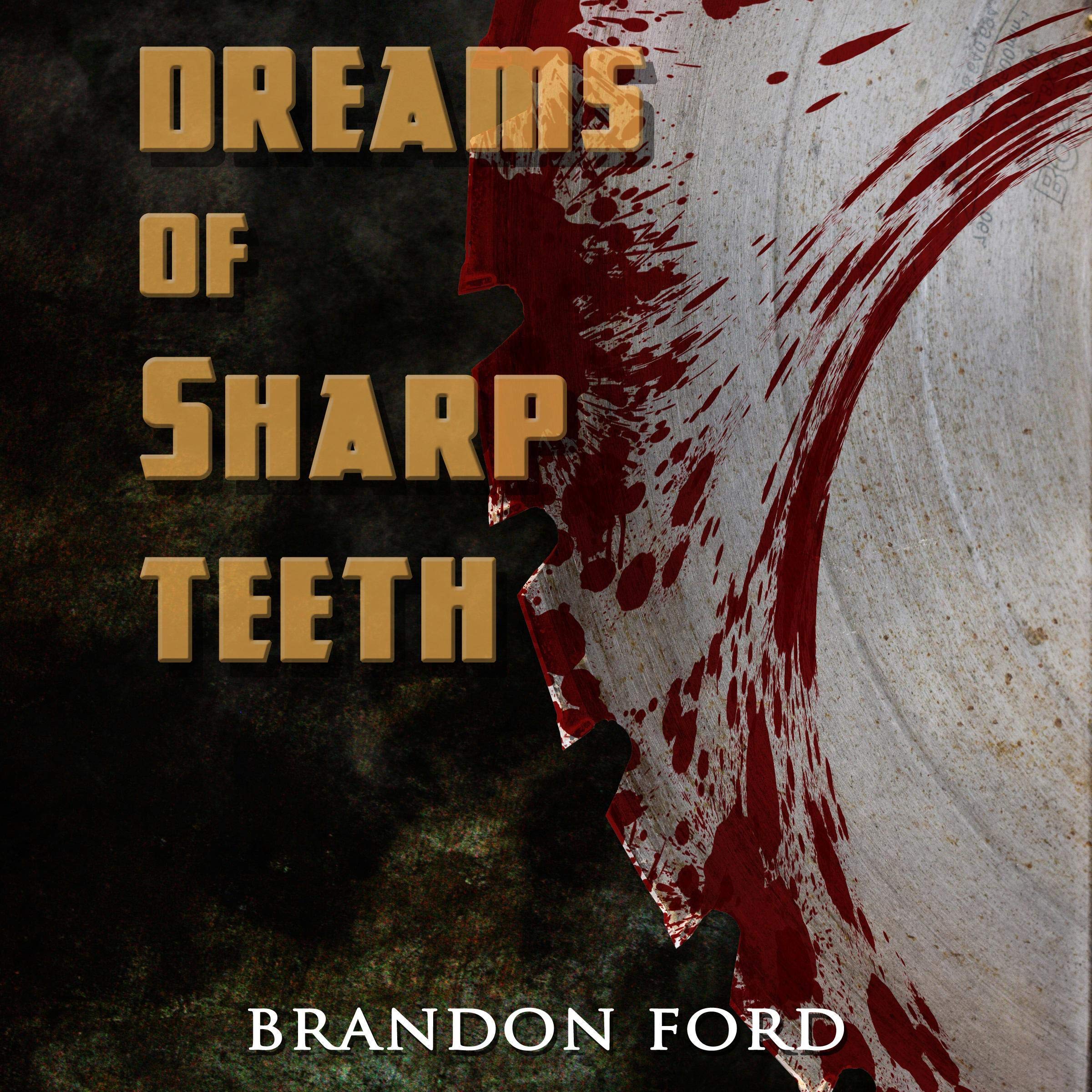 Dreams of Sharp Teeth