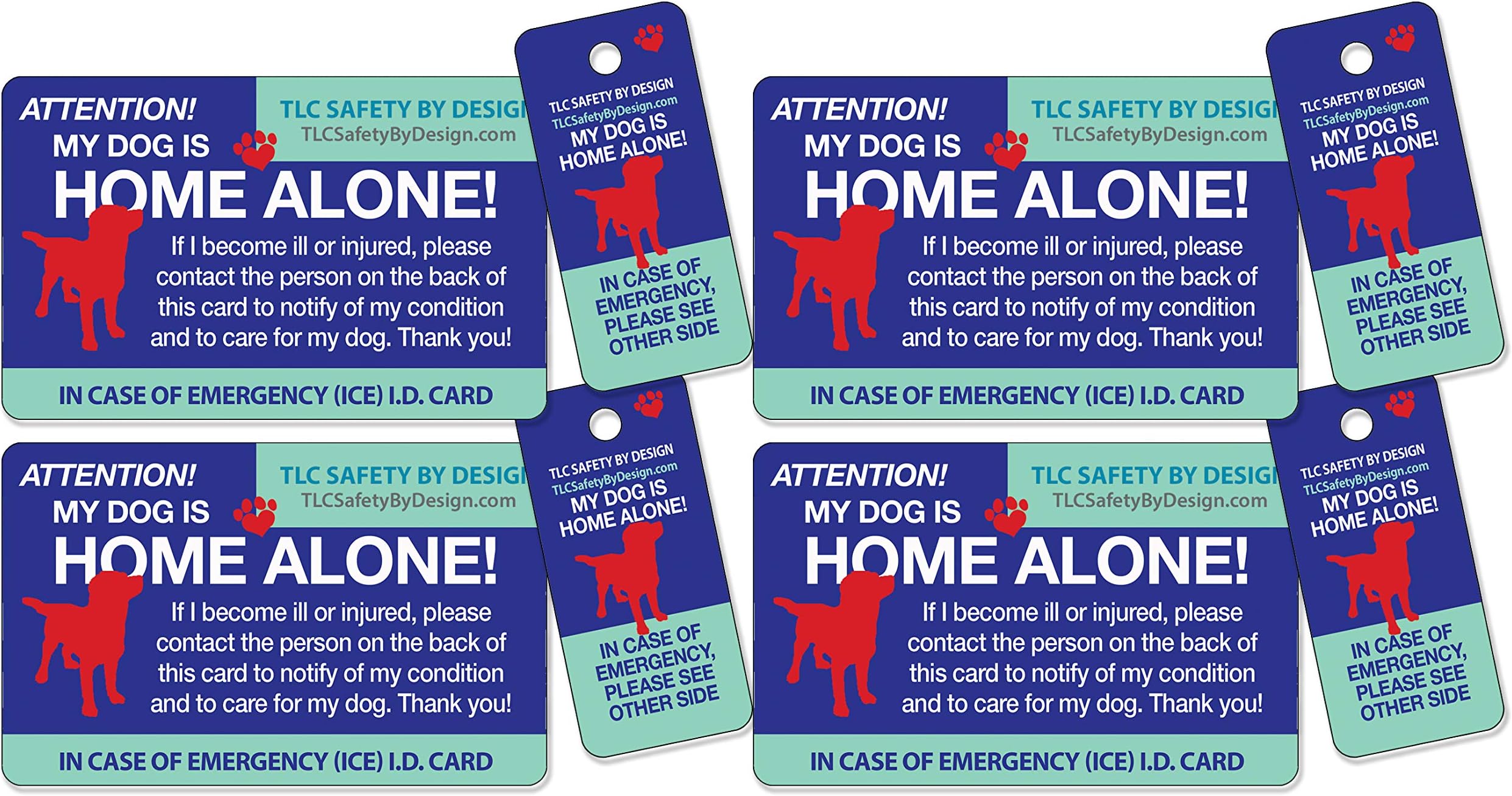 My Dog is Home Alone Pet Alert Emergency ICE ID Plastic Wallet Card and Keytag with Emergency Contact Call Card (Qty. 4 from TLC)