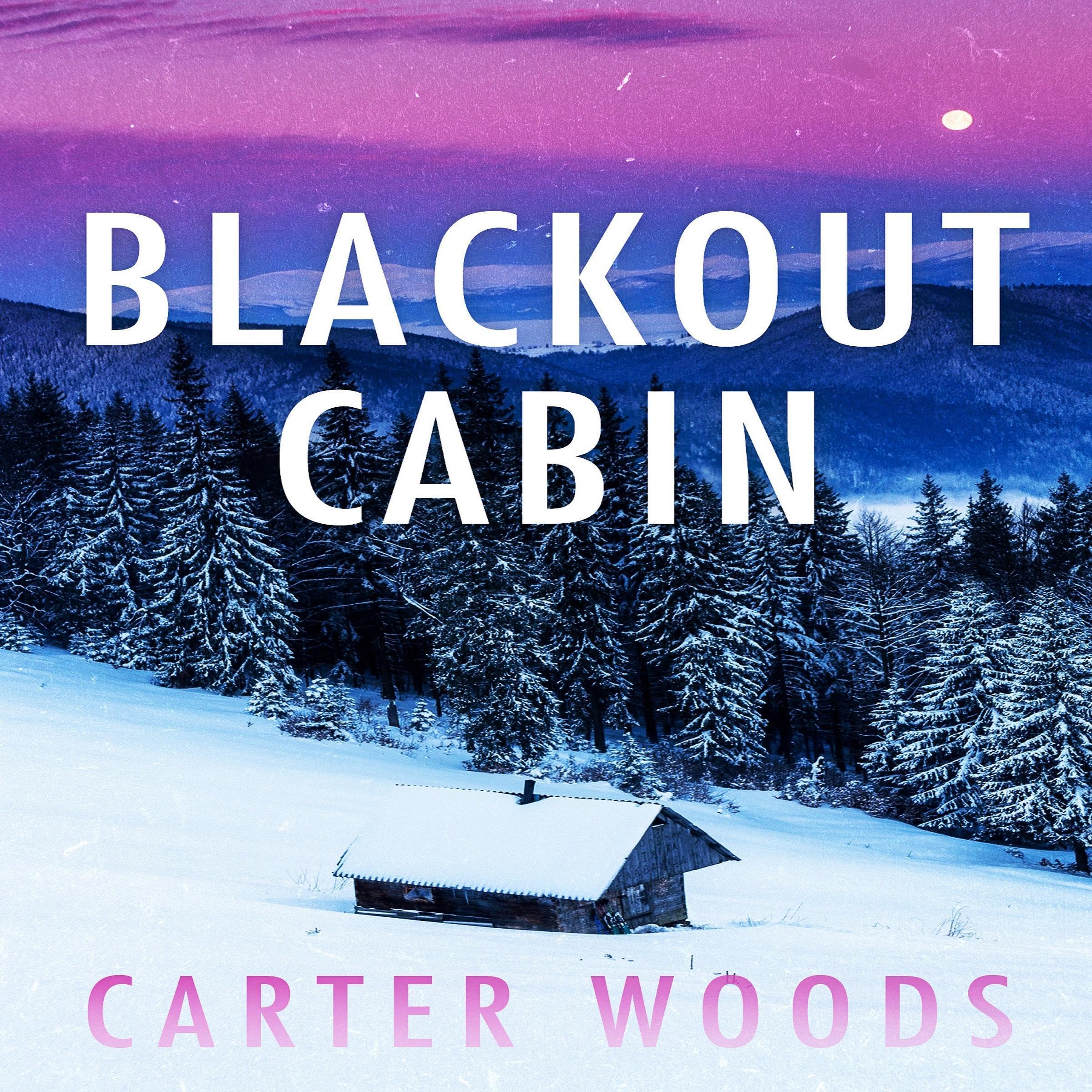Blackout Cabin